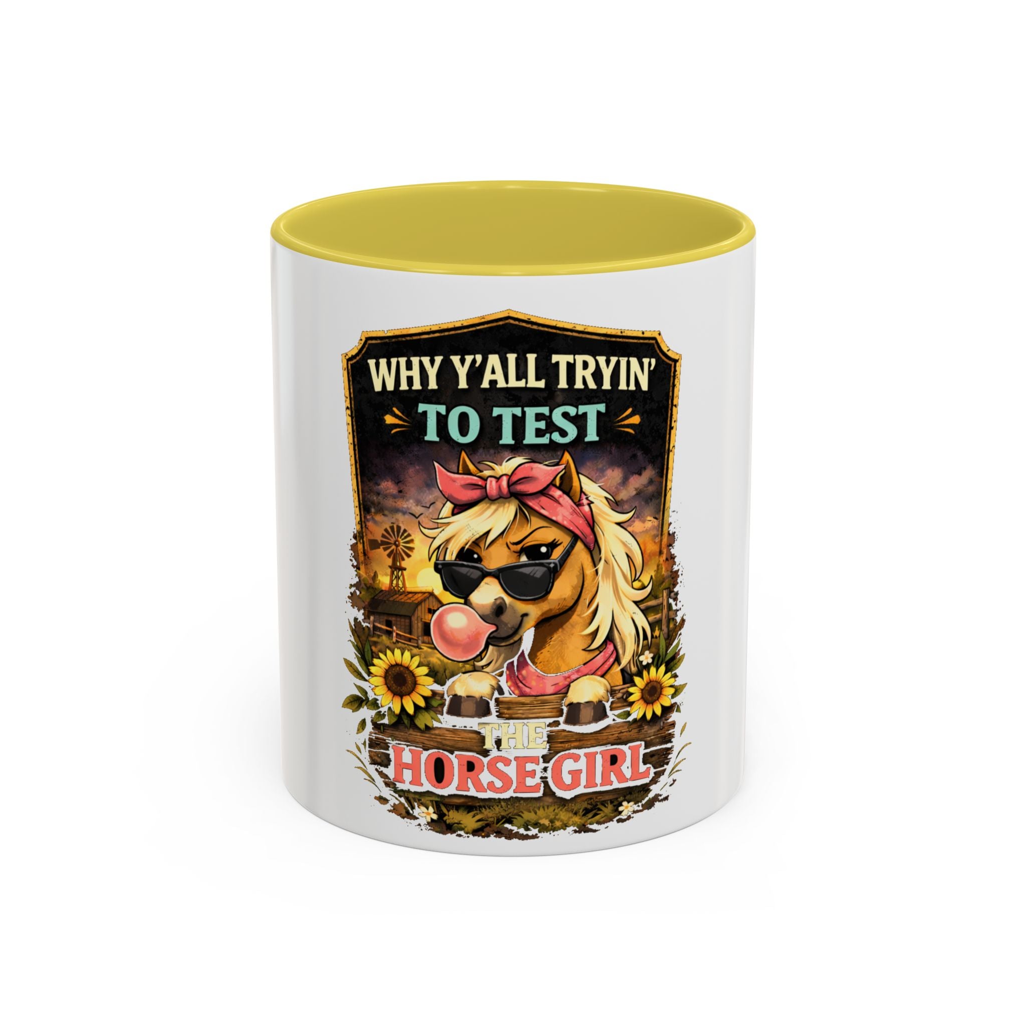 Why Y'all Tryin' to Test Horse Girl mug | Colorful 11oz 15oz ceramic HorseGirlsBrand