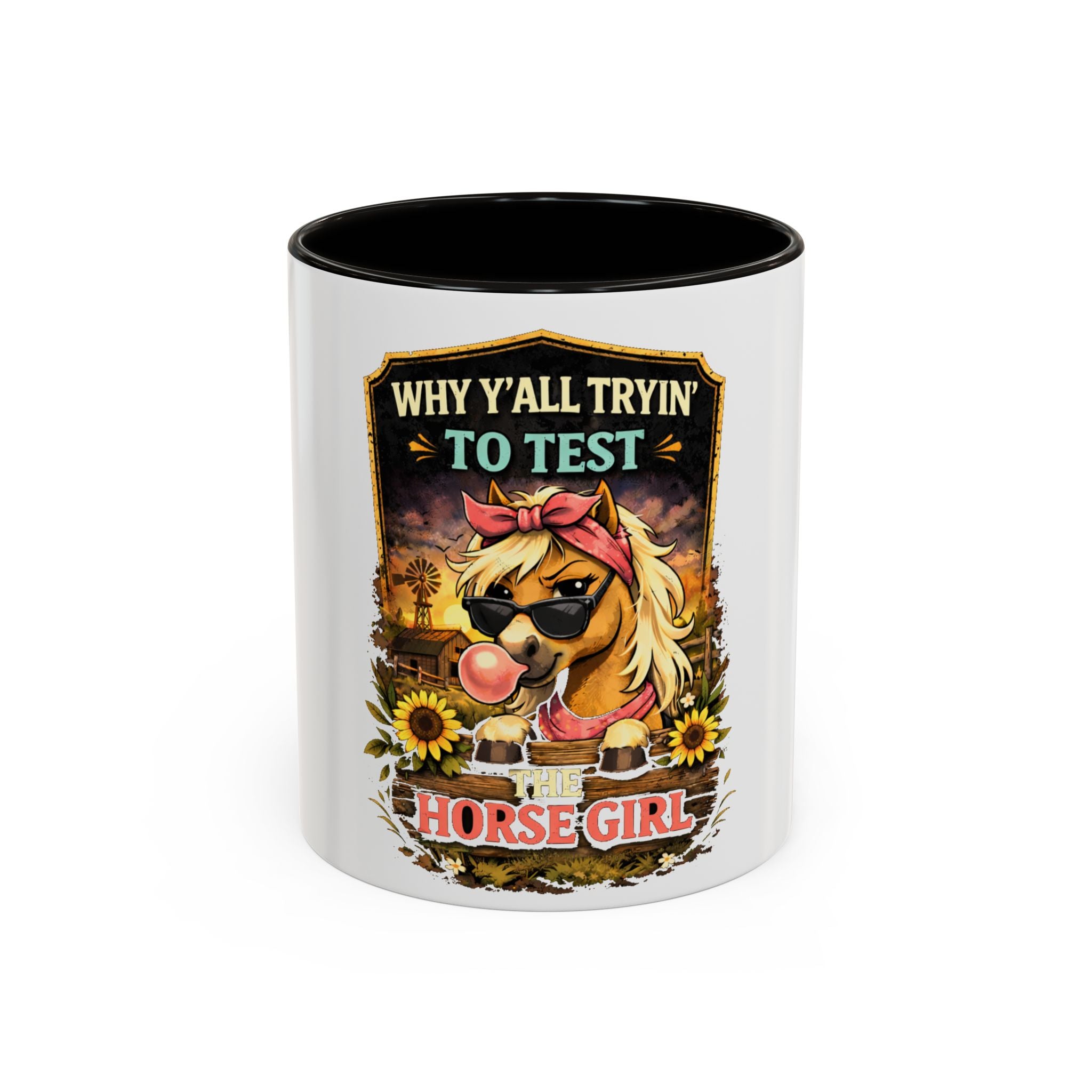 Why Y'all Tryin' to Test Horse Girl mug | Colorful 11oz 15oz ceramic HorseGirlsBrand