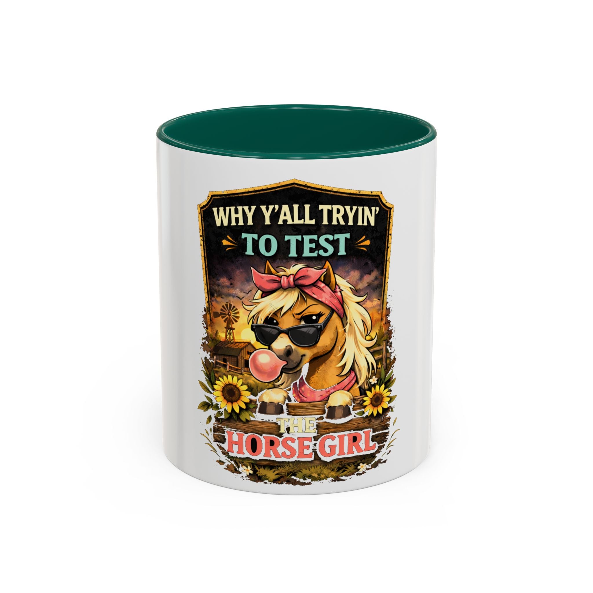 Why Y'all Tryin' to Test Horse Girl mug | Colorful 11oz 15oz ceramic HorseGirlsBrand