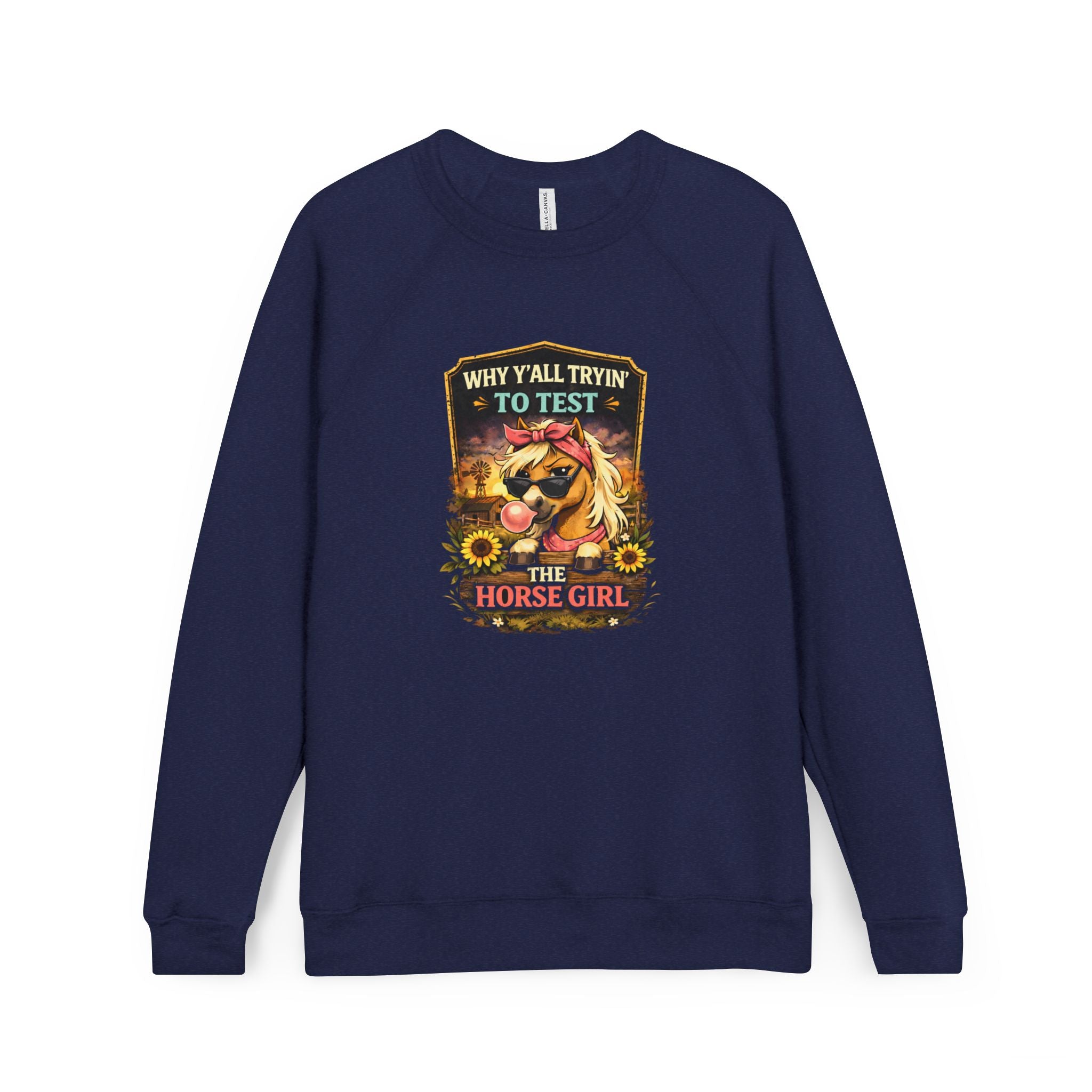Why Y'all Tryin' to Test the Horse Girl Sweatshirt | Horse design, HorseGirlsBrand