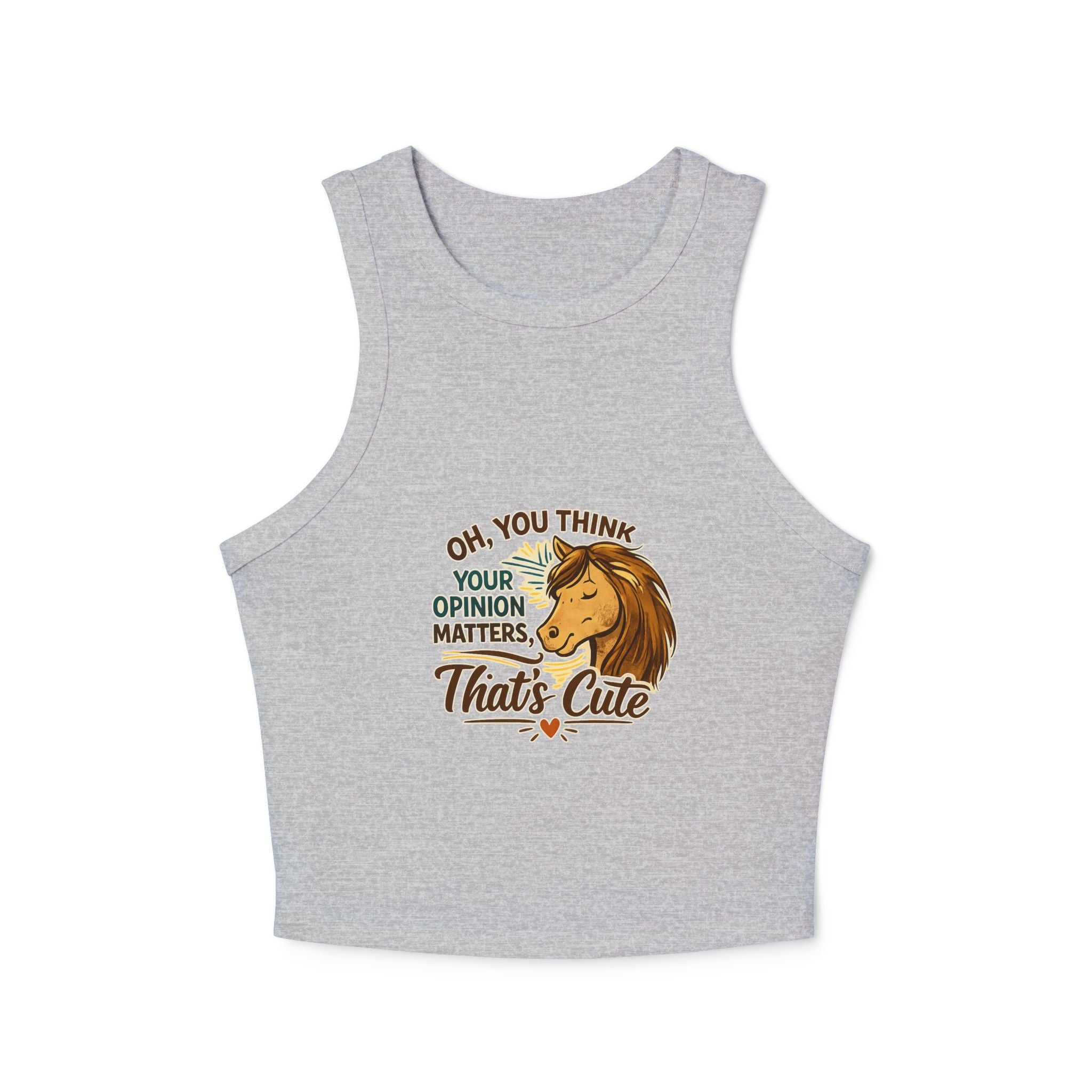 Sassy Horse Illustration Oh You Think Your Opinion Matters Tank Top HorseGirlsbrand