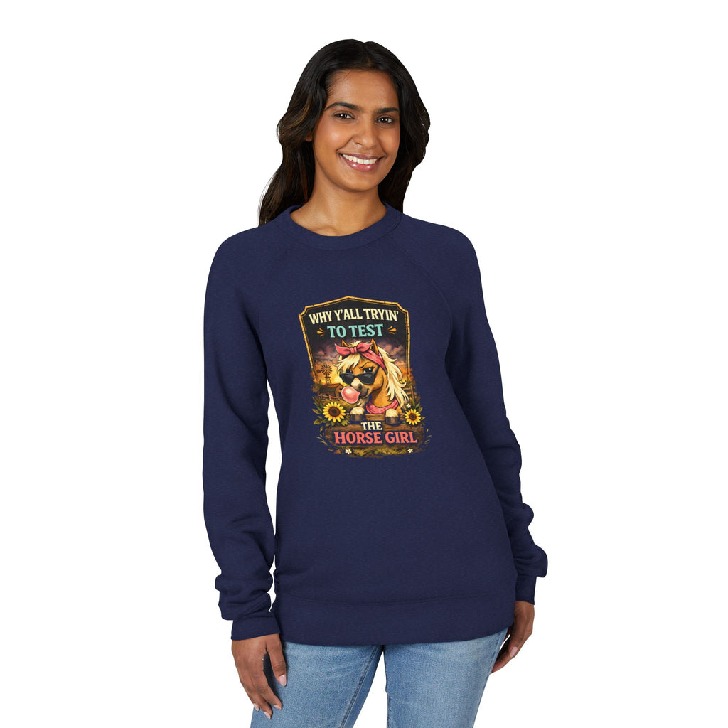Why Y'all Tryin' to Test the Horse Girl Sweatshirt | Horse design, HorseGirlsBrand