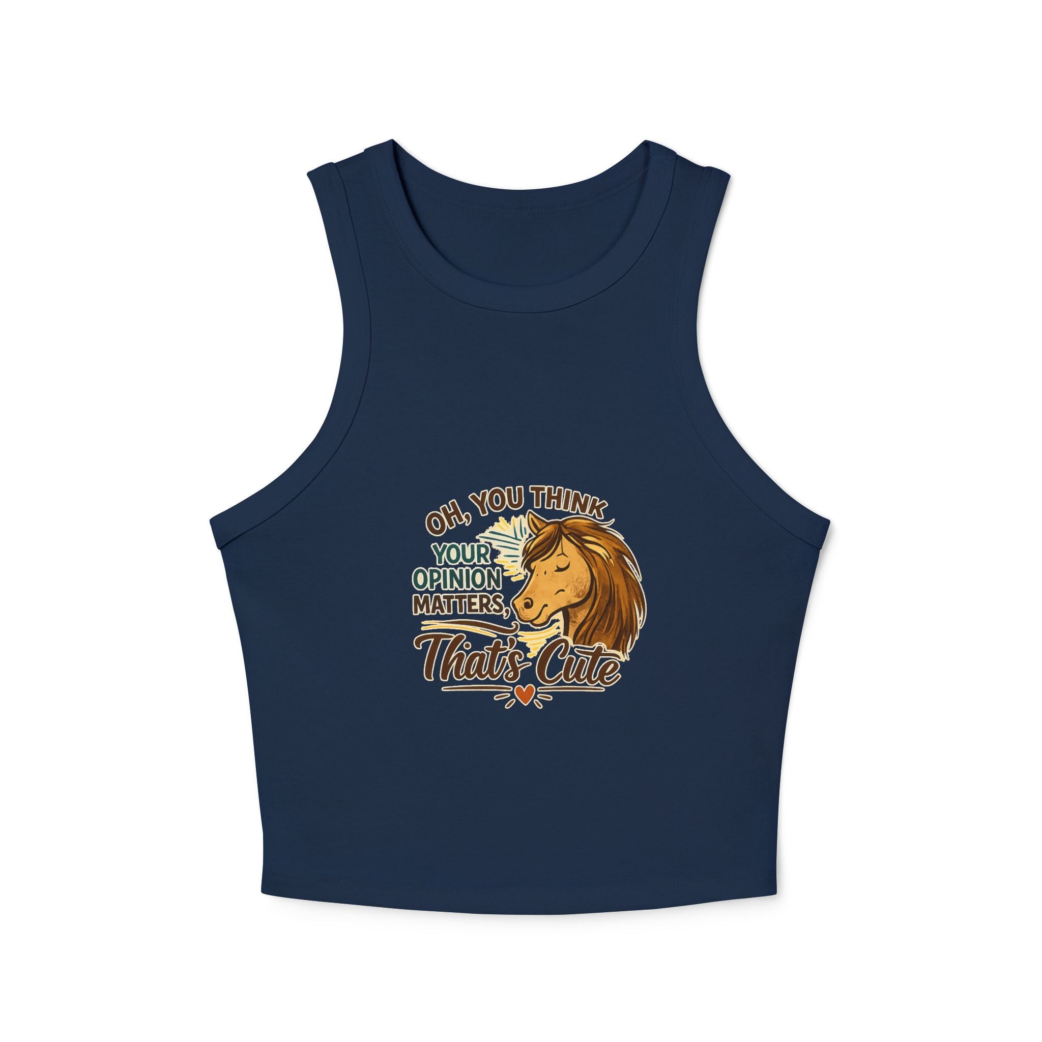 Sassy Horse Illustration Oh You Think Your Opinion Matters Tank Top HorseGirlsbrand