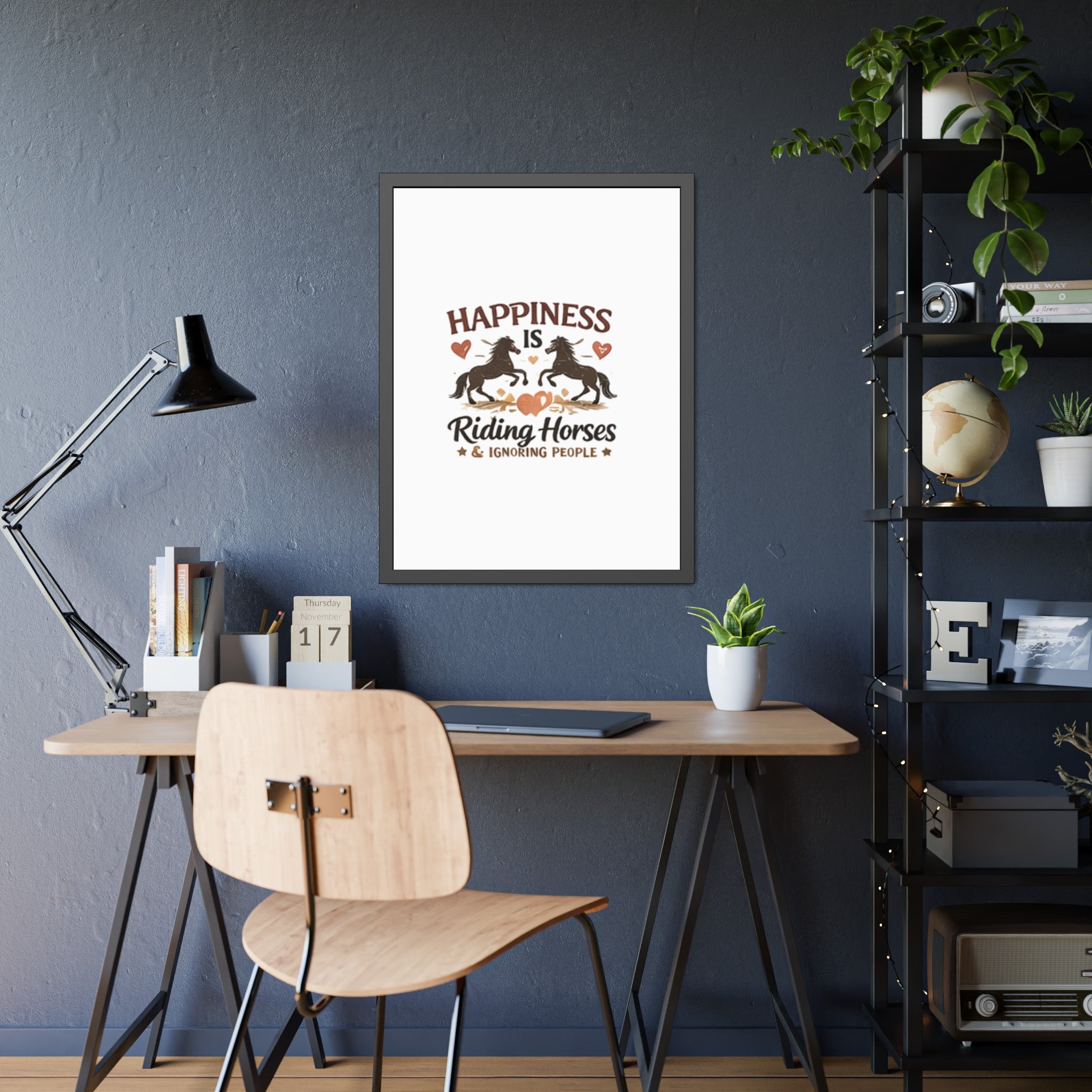 Happiness Is Riding Horses And Ignoring People Framed Poster | Barn Art HorseGirlsBrand