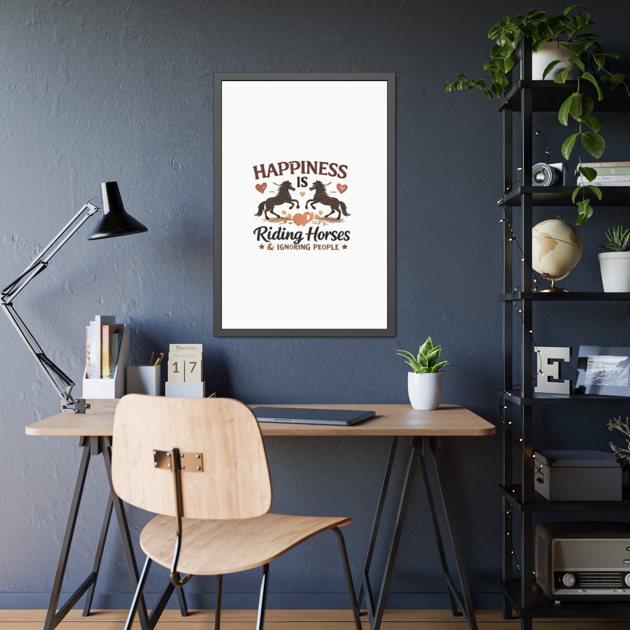 Happiness Is Riding Horses And Ignoring People Framed Poster | Barn Art HorseGirlsBrand