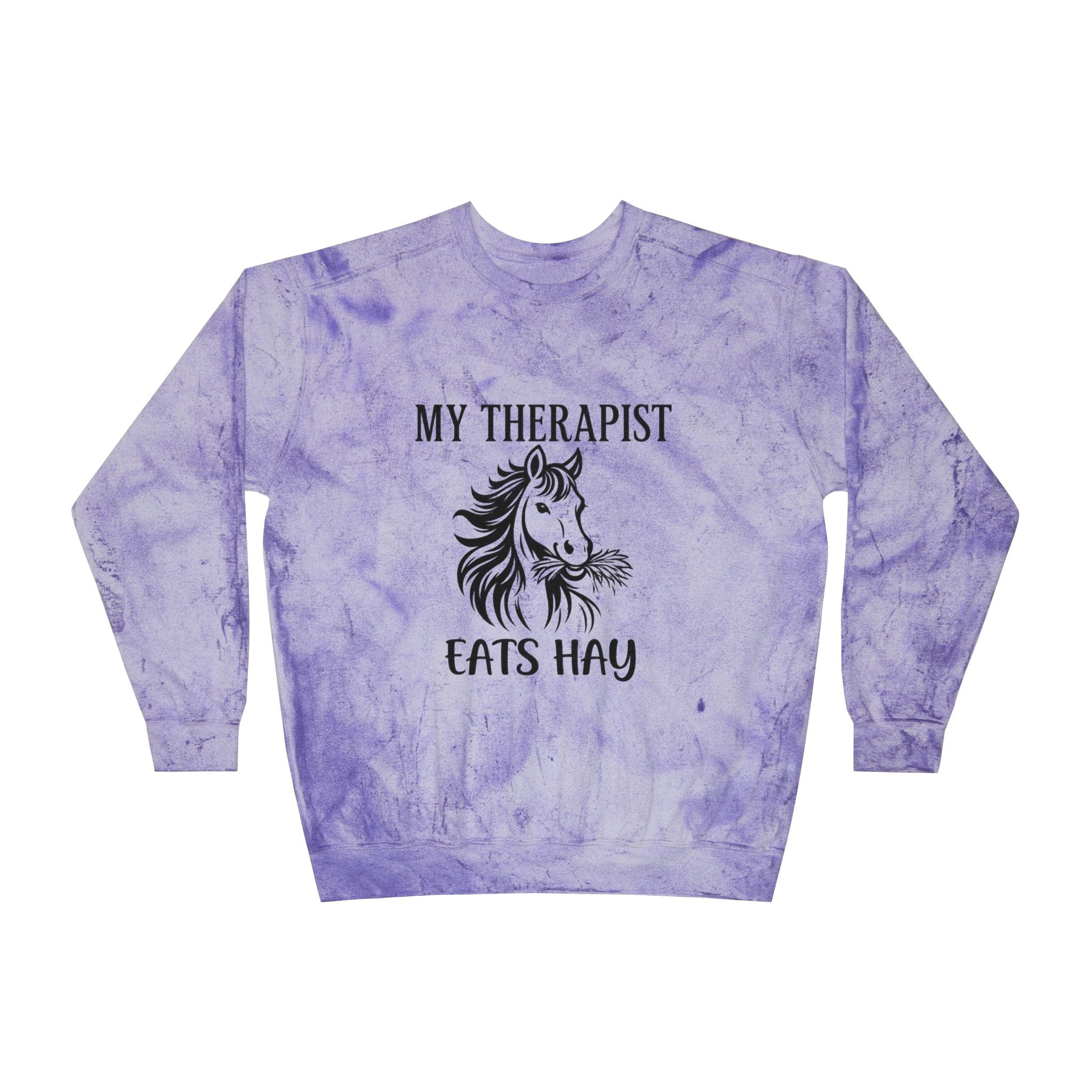 My Therapist Eats Hay horse graphic Sweatshirt | tie dye crewneck