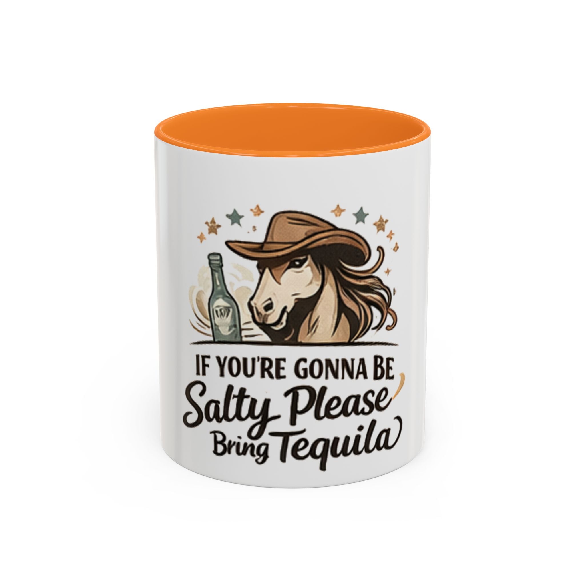 If You're Gonna Be Salty Please Bring Tequila Mug | 11oz. 15oz. HorseGirlsBrand