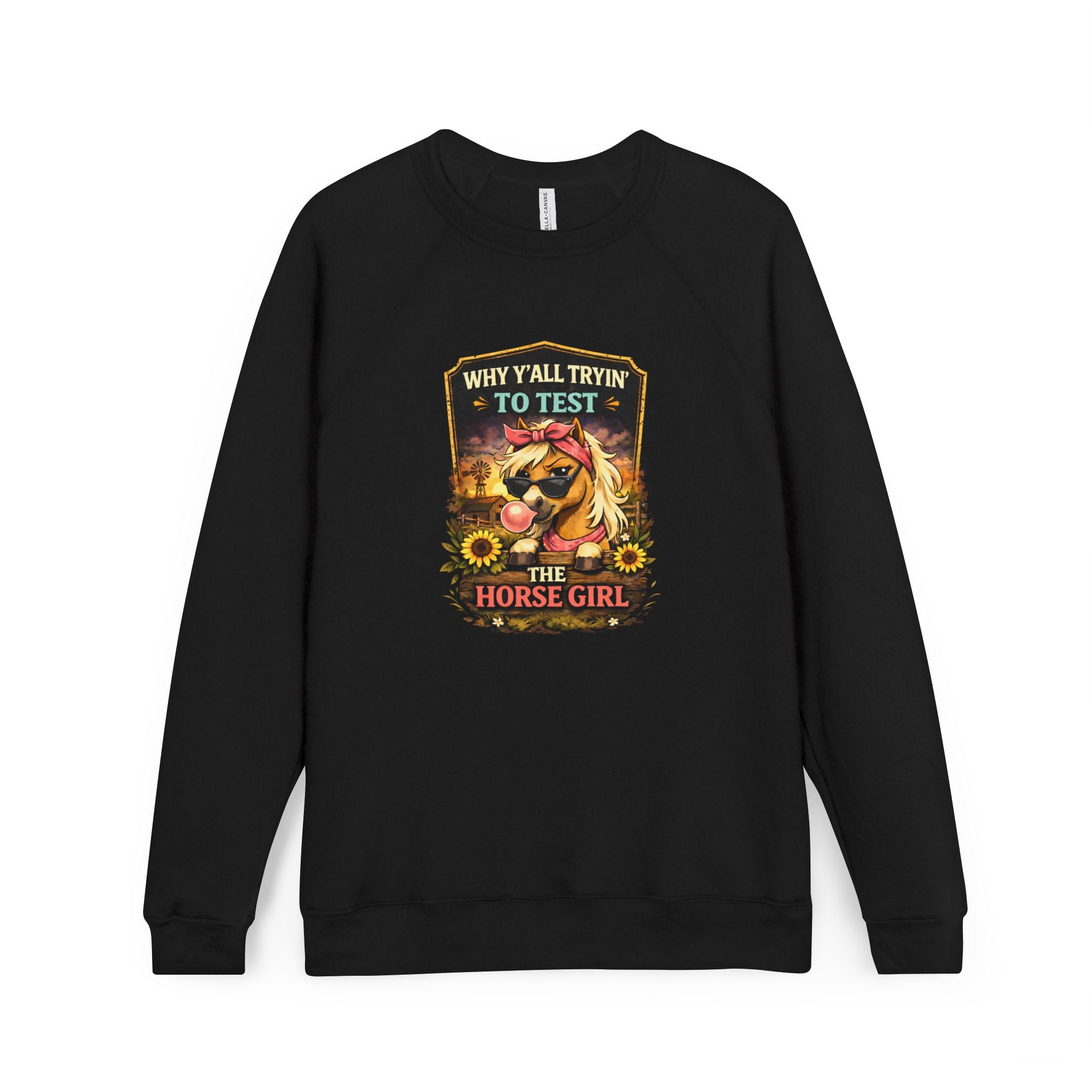 Why Y'all Tryin' to Test the Horse Girl Sweatshirt | Horse design, HorseGirlsBrand