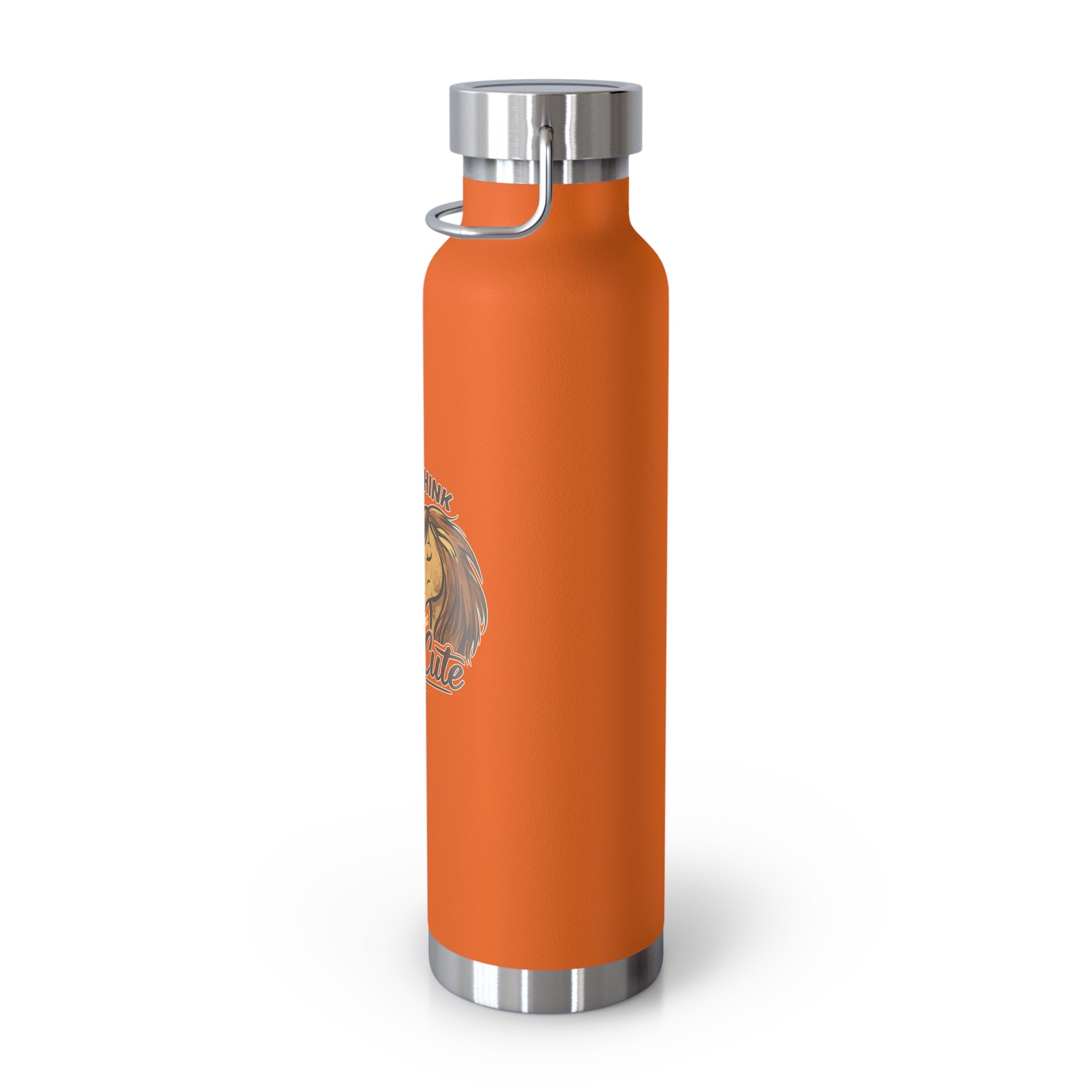 So You Think Your Opinion Matters, That's Cute Copper Vacuum Insulated Bottle, 22oz HorseGirlsBrand