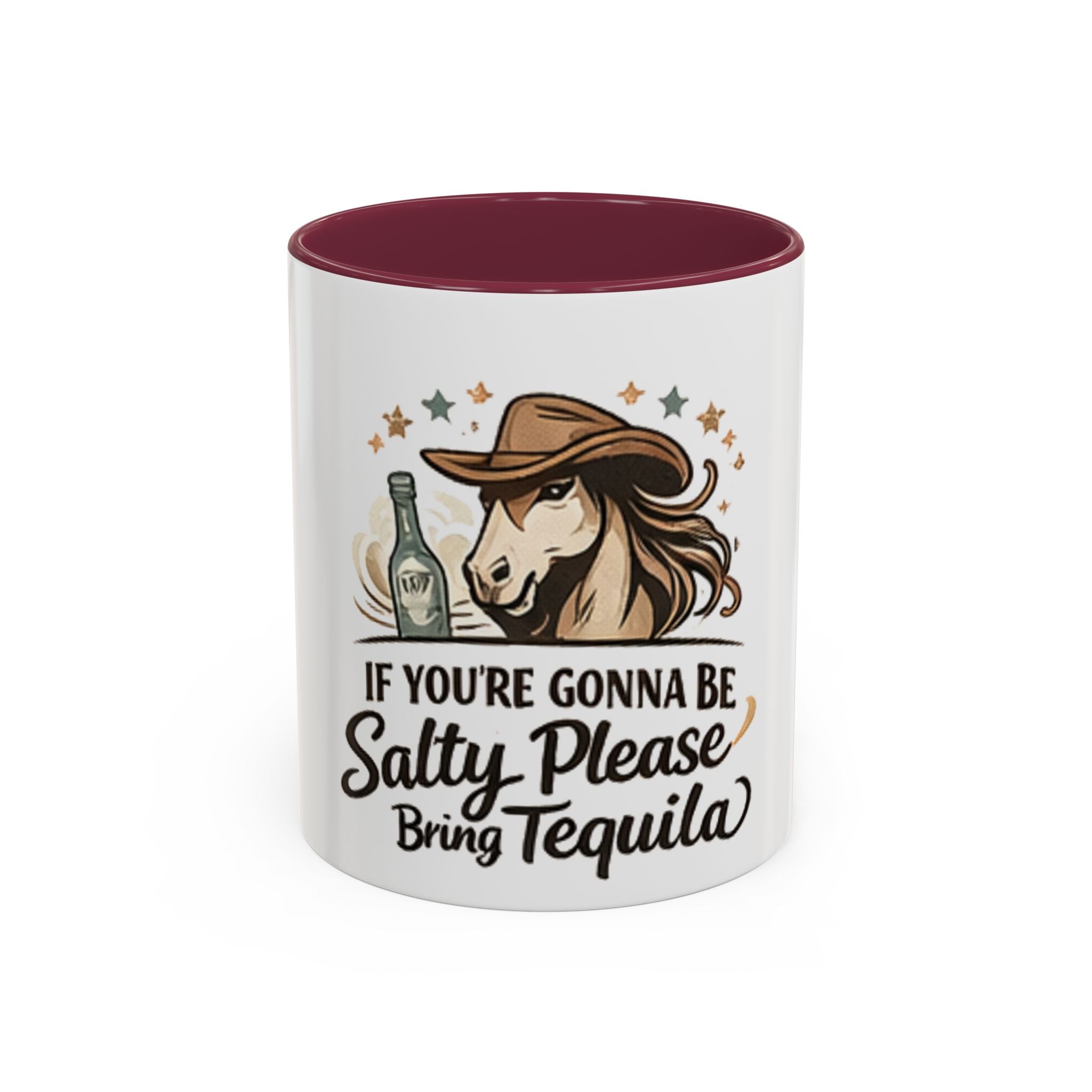 If You're Gonna Be Salty Please Bring Tequila Mug | 11oz. 15oz. HorseGirlsBrand