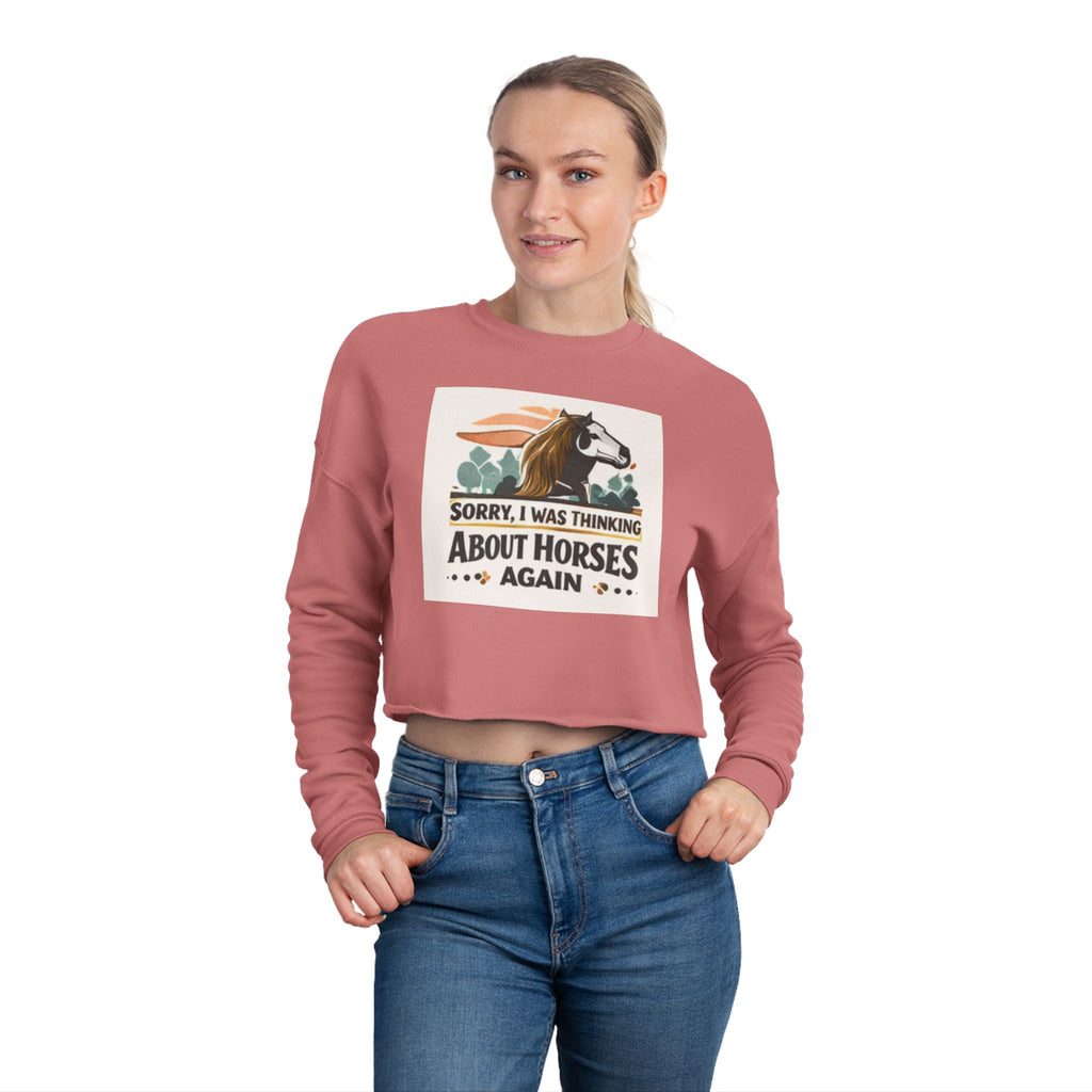 Sorry I Was Thinking About Horses Again Sweatshirt | Horse Girl Equestrian Design, HorseGirlsBrand