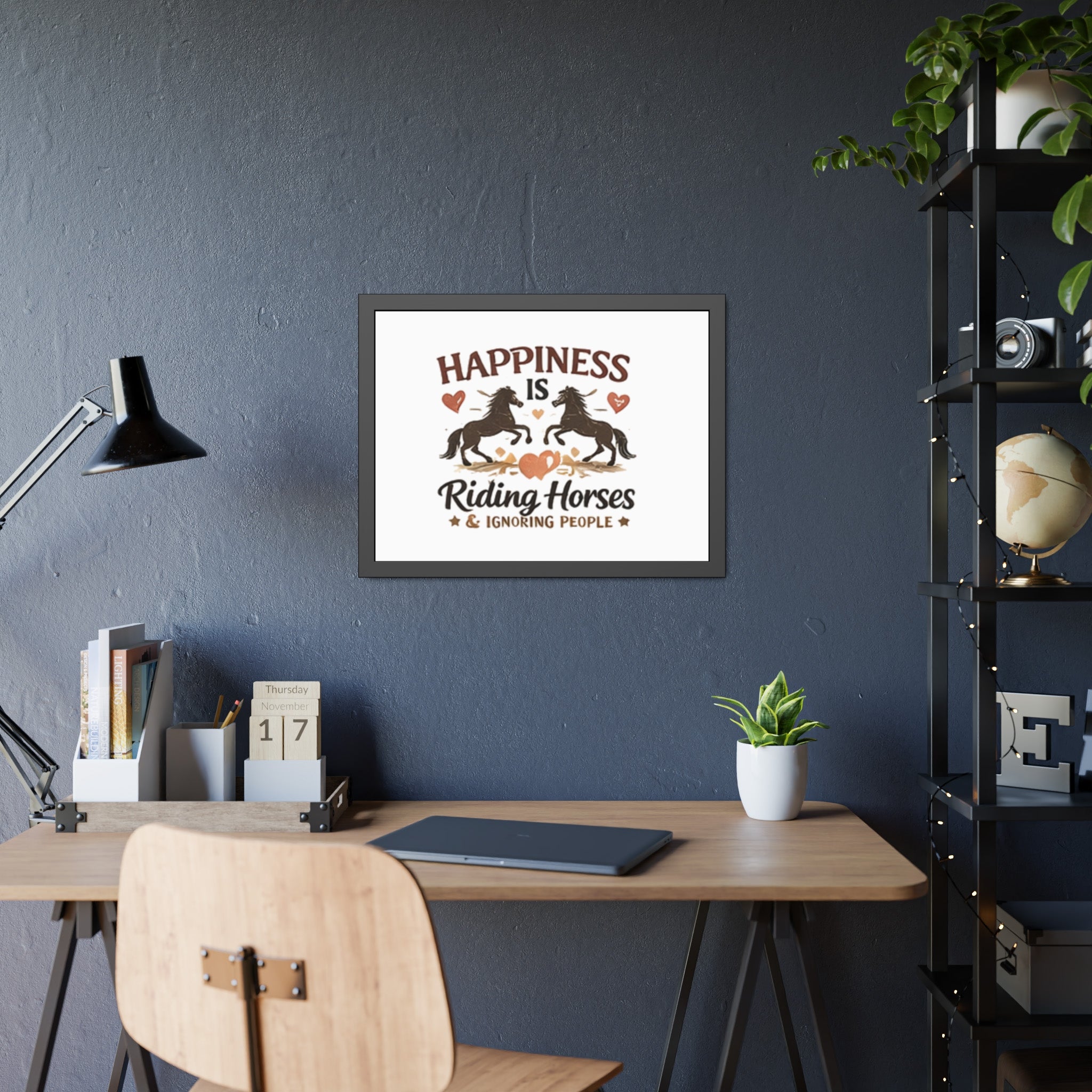Happiness Is Riding Horses And Ignoring People Framed Poster | Barn Art HorseGirlsBrand