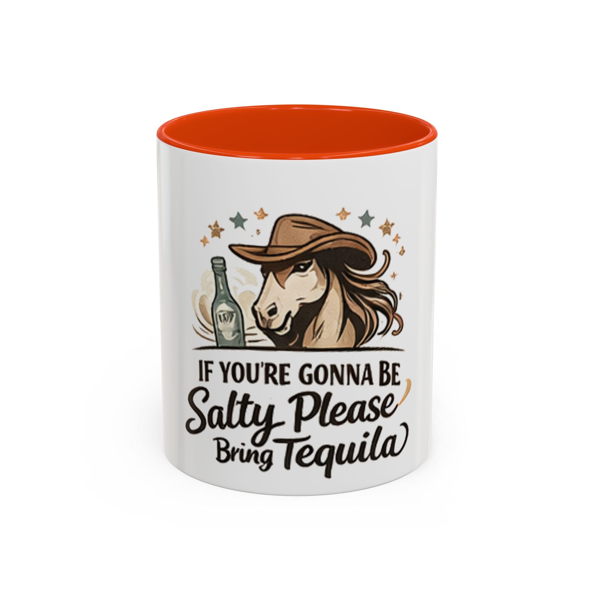 If You're Gonna Be Salty Please Bring Tequila Mug | 11oz. 15oz. HorseGirlsBrand