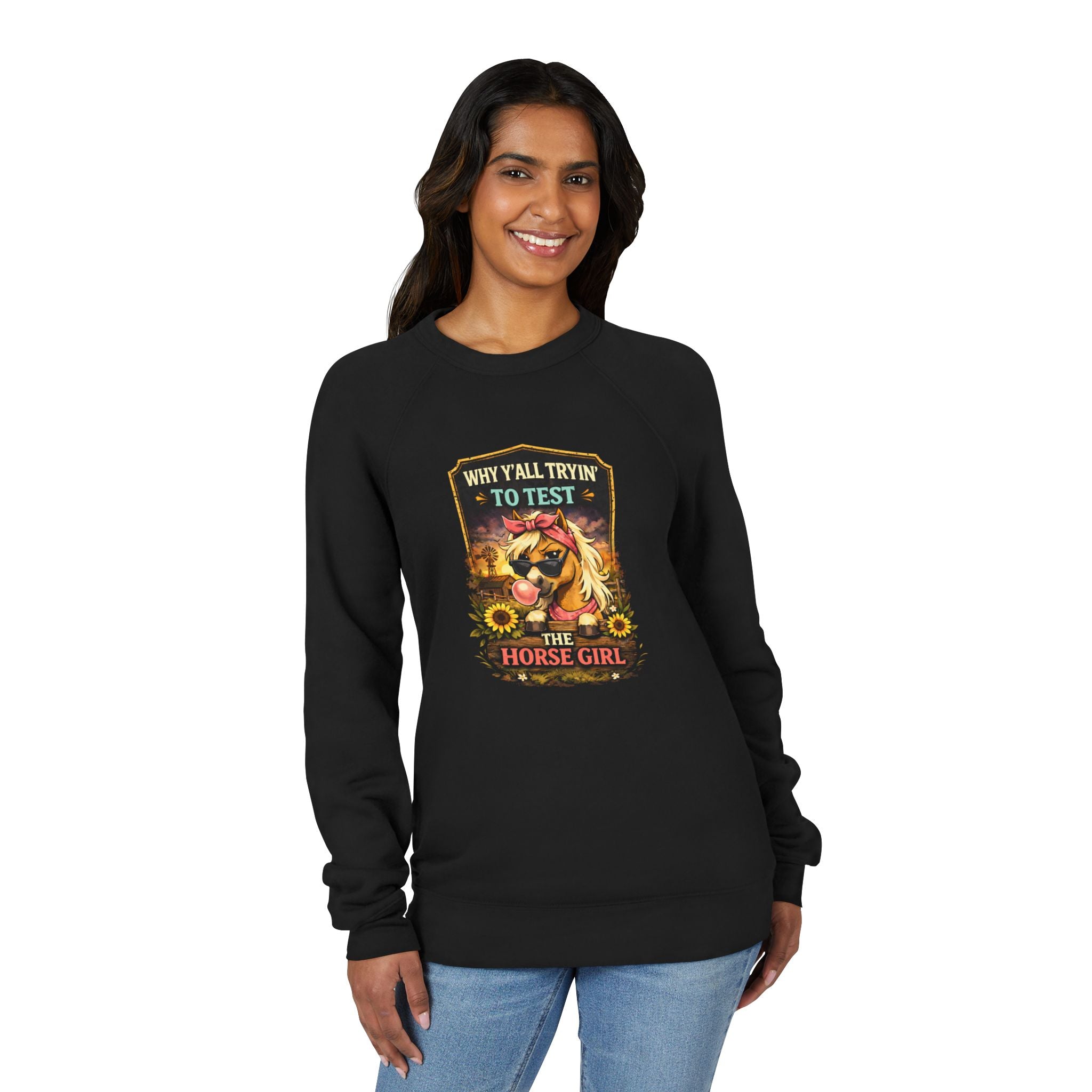 Why Y'all Tryin' to Test the Horse Girl Sweatshirt | Horse design, HorseGirlsBrand