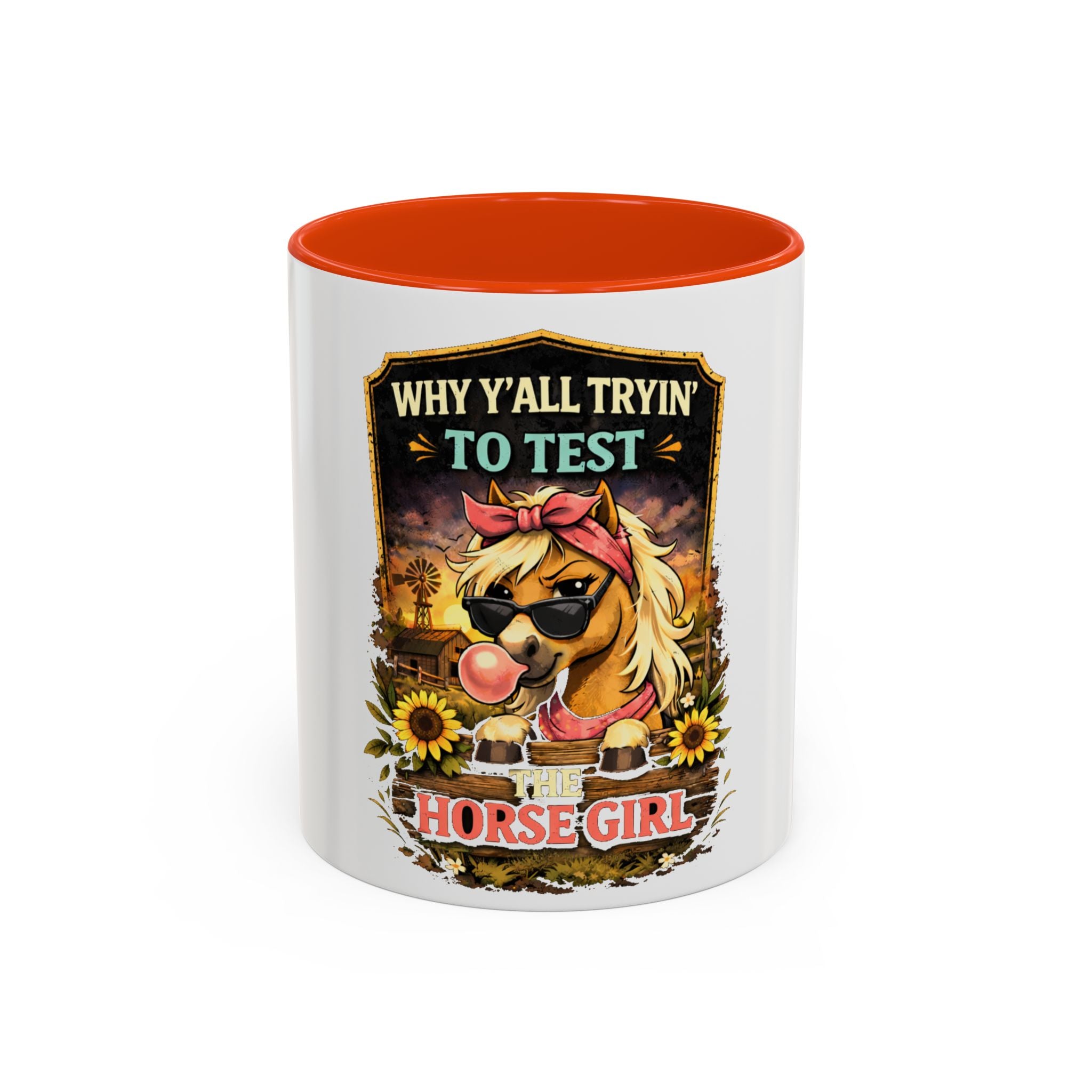 Why Y'all Tryin' to Test Horse Girl mug | Colorful 11oz 15oz ceramic HorseGirlsBrand