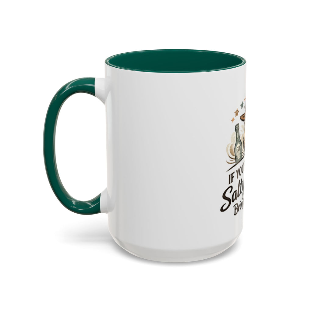 If You're Gonna Be Salty Please Bring Tequila Mug | 11oz. 15oz. HorseGirlsBrand