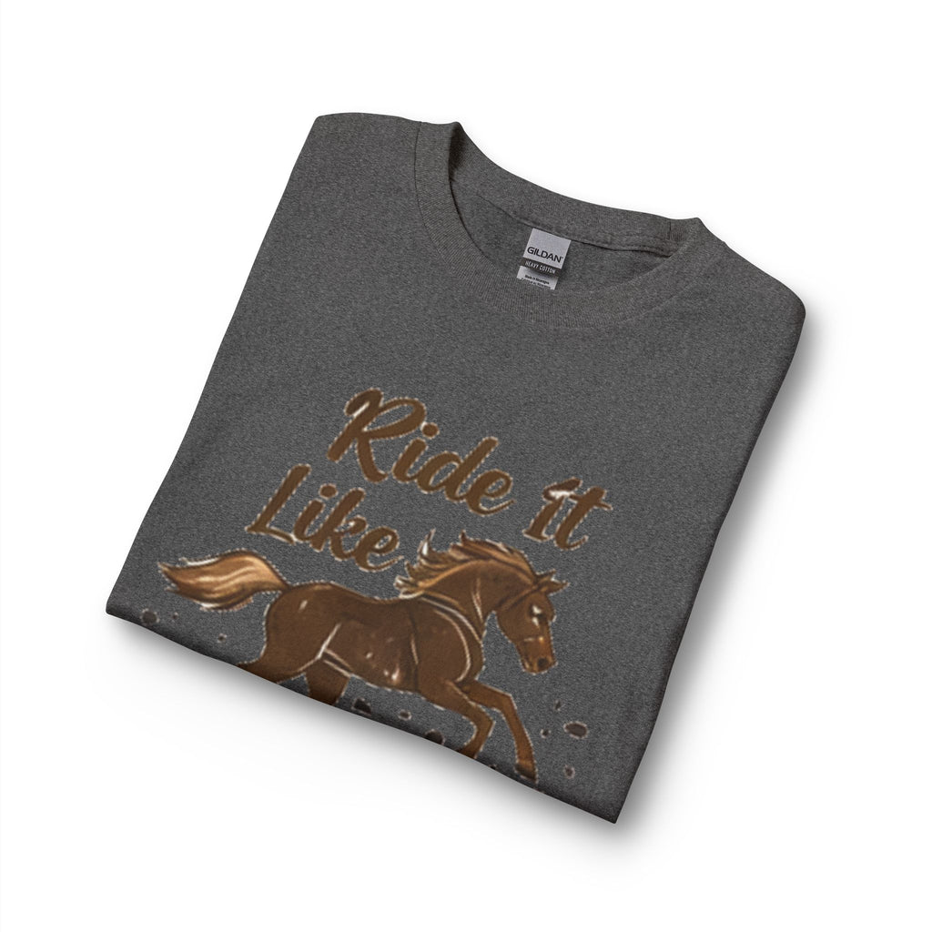 Ride It Like Stole It Horse Long Sleeve T-Shirt | HorseGirlsBrand