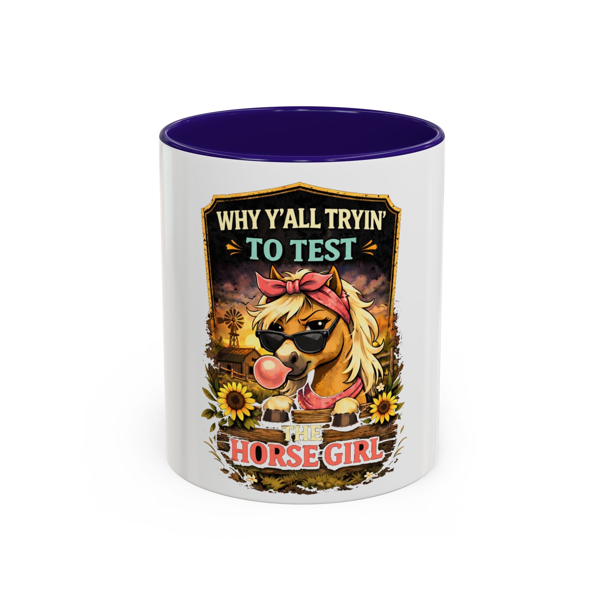 Why Y'all Tryin' to Test Horse Girl mug | Colorful 11oz 15oz ceramic HorseGirlsBrand
