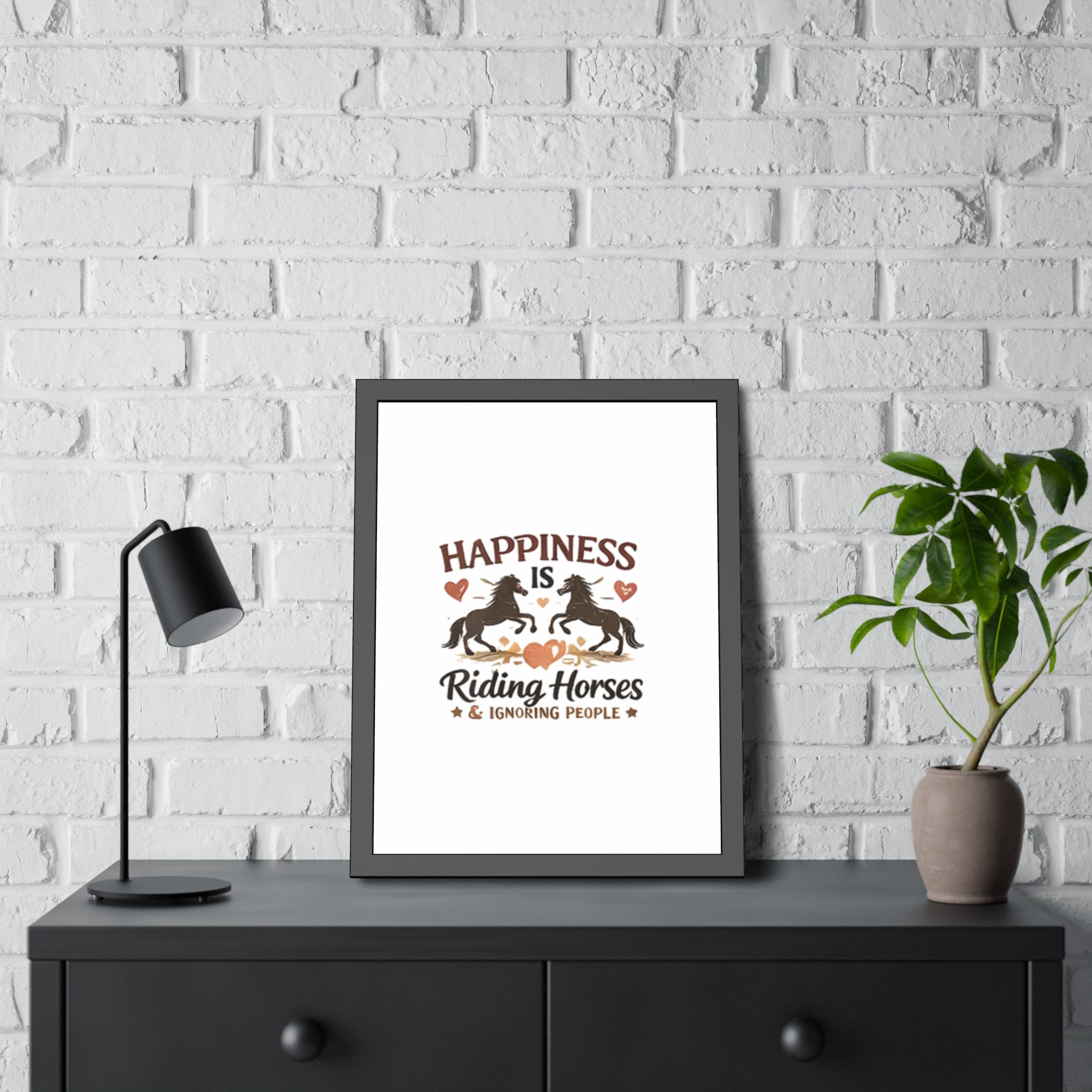 Happiness Is Riding Horses And Ignoring People Framed Poster | Barn Art HorseGirlsBrand