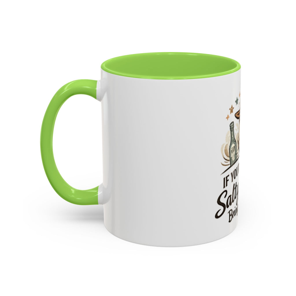 If You're Gonna Be Salty Please Bring Tequila Mug | 11oz. 15oz. HorseGirlsBrand