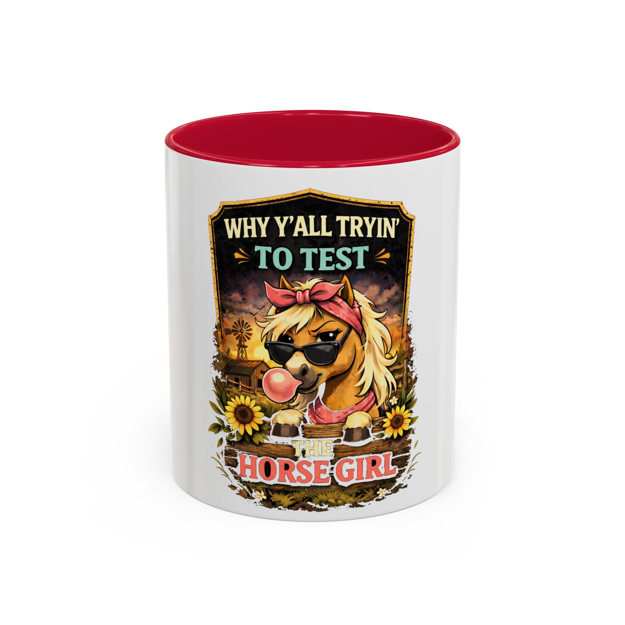 Why Y'all Tryin' to Test Horse Girl mug | Colorful 11oz 15oz ceramic HorseGirlsBrand