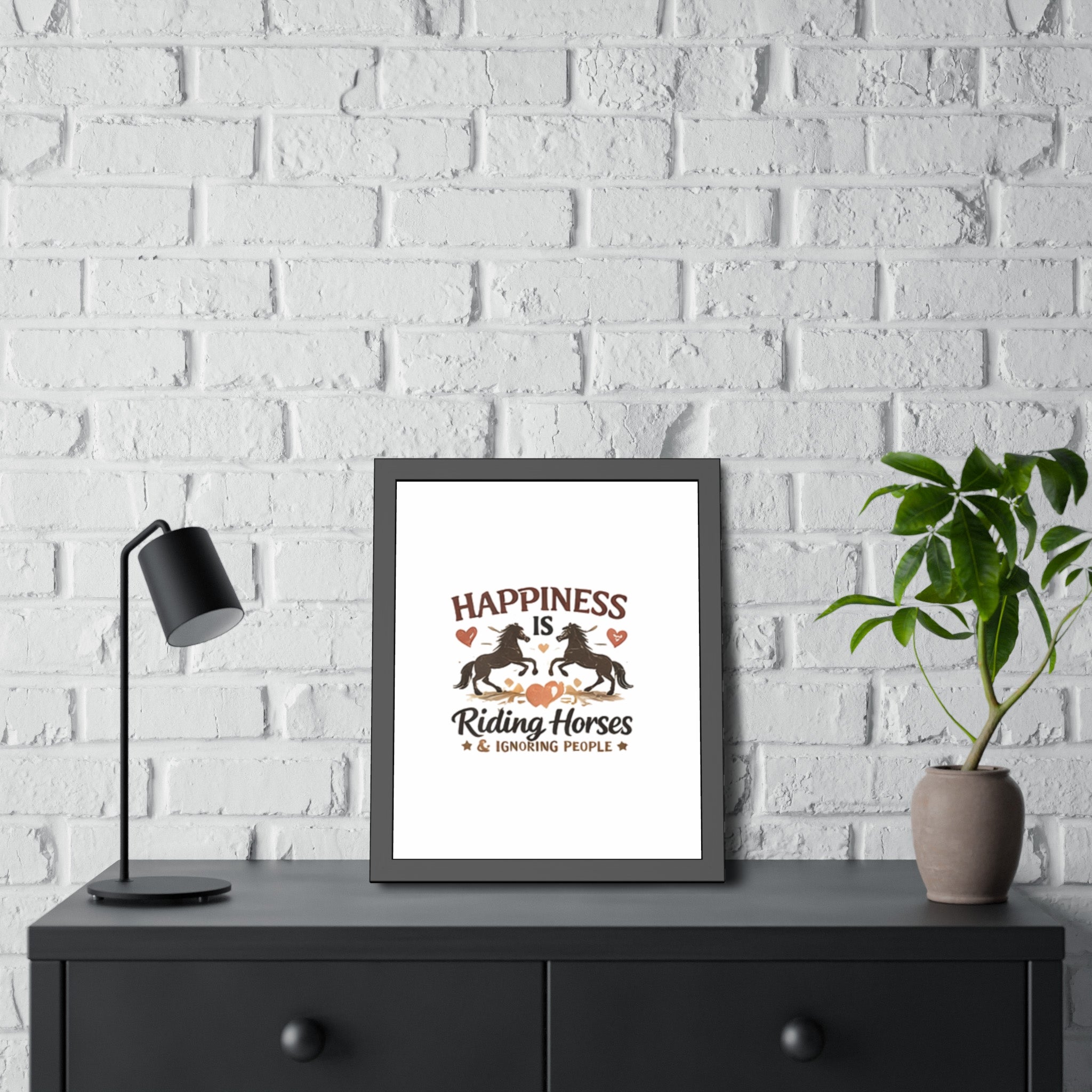 Happiness Is Riding Horses And Ignoring People Framed Poster | Barn Art HorseGirlsBrand