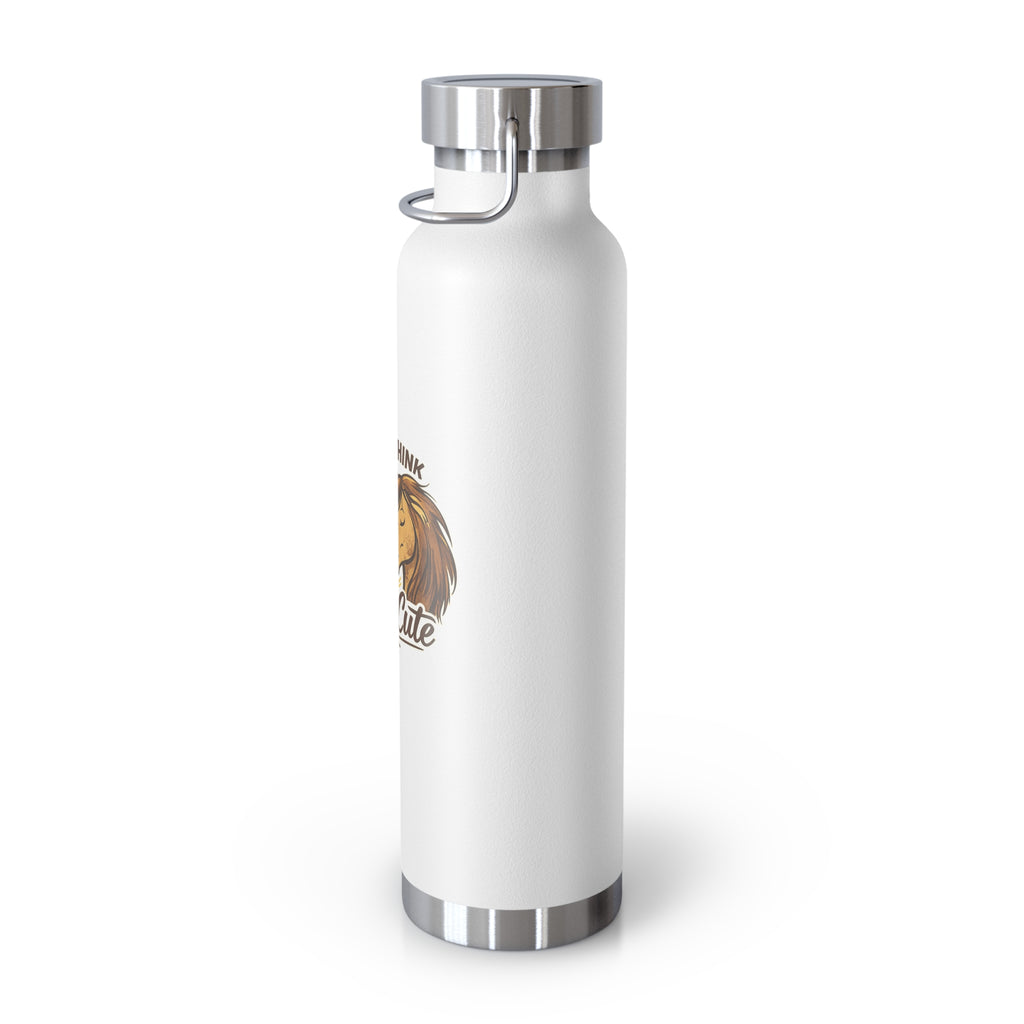 So You Think Your Opinion Matters, That's Cute Copper Vacuum Insulated Bottle, 22oz HorseGirlsBrand