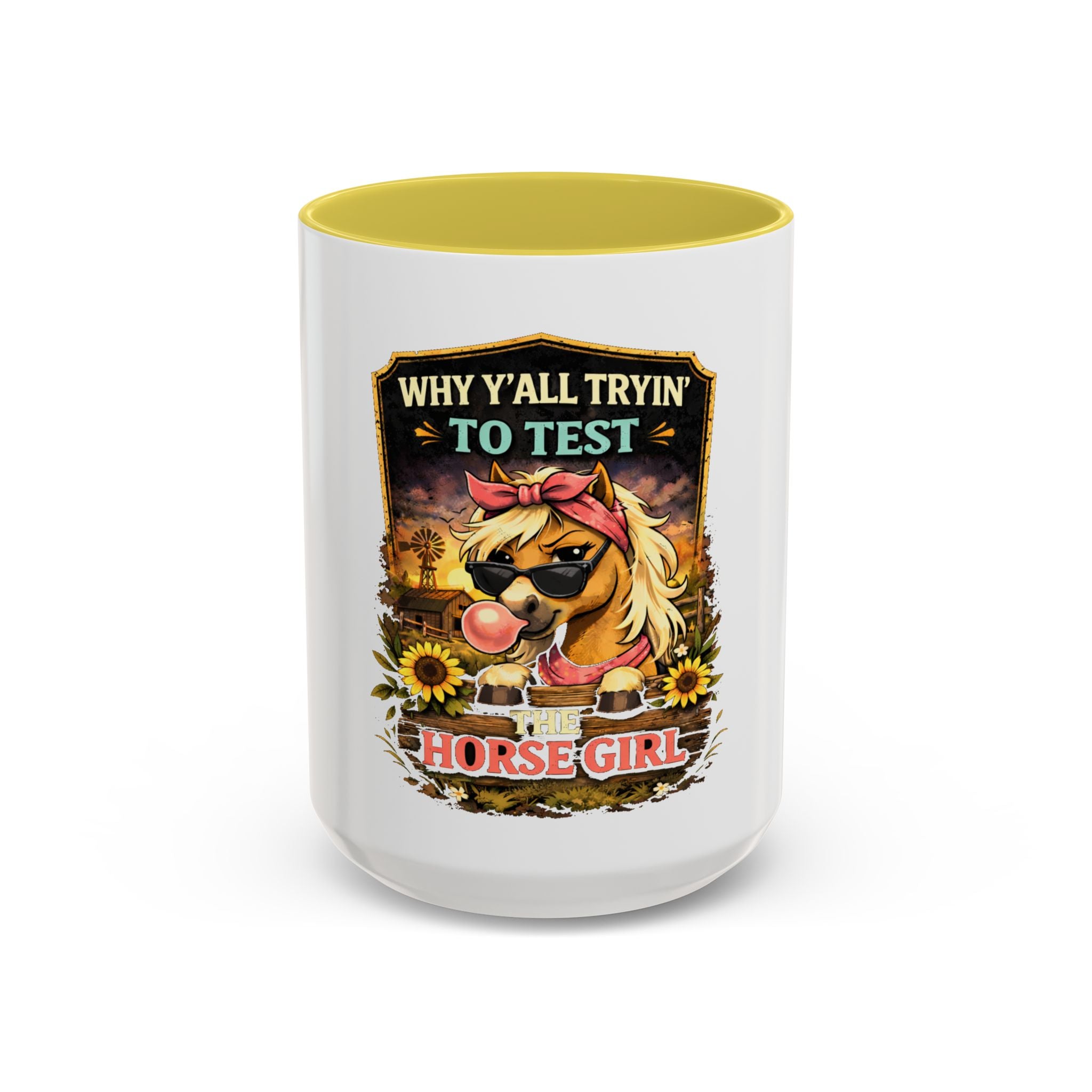 Why Y'all Tryin' to Test Horse Girl mug | Colorful 11oz 15oz ceramic HorseGirlsBrand