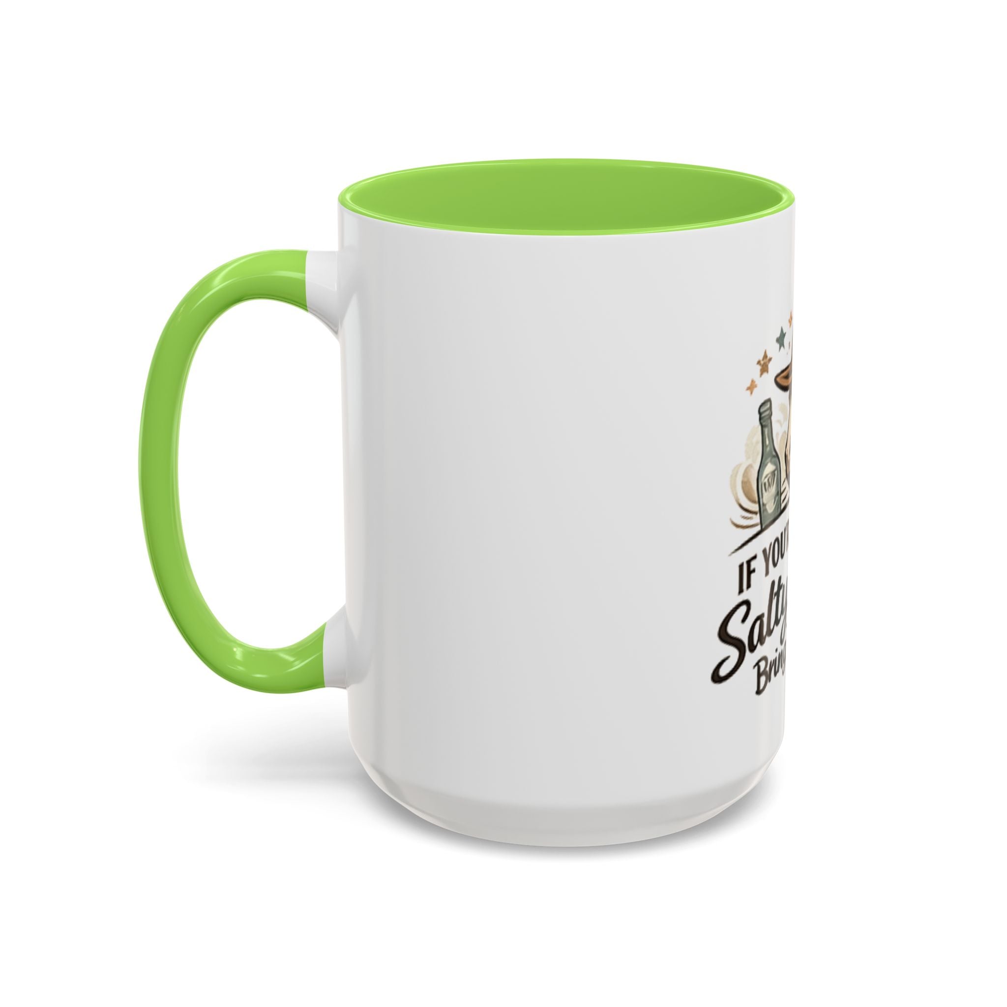 If You're Gonna Be Salty Please Bring Tequila Mug | 11oz. 15oz. HorseGirlsBrand