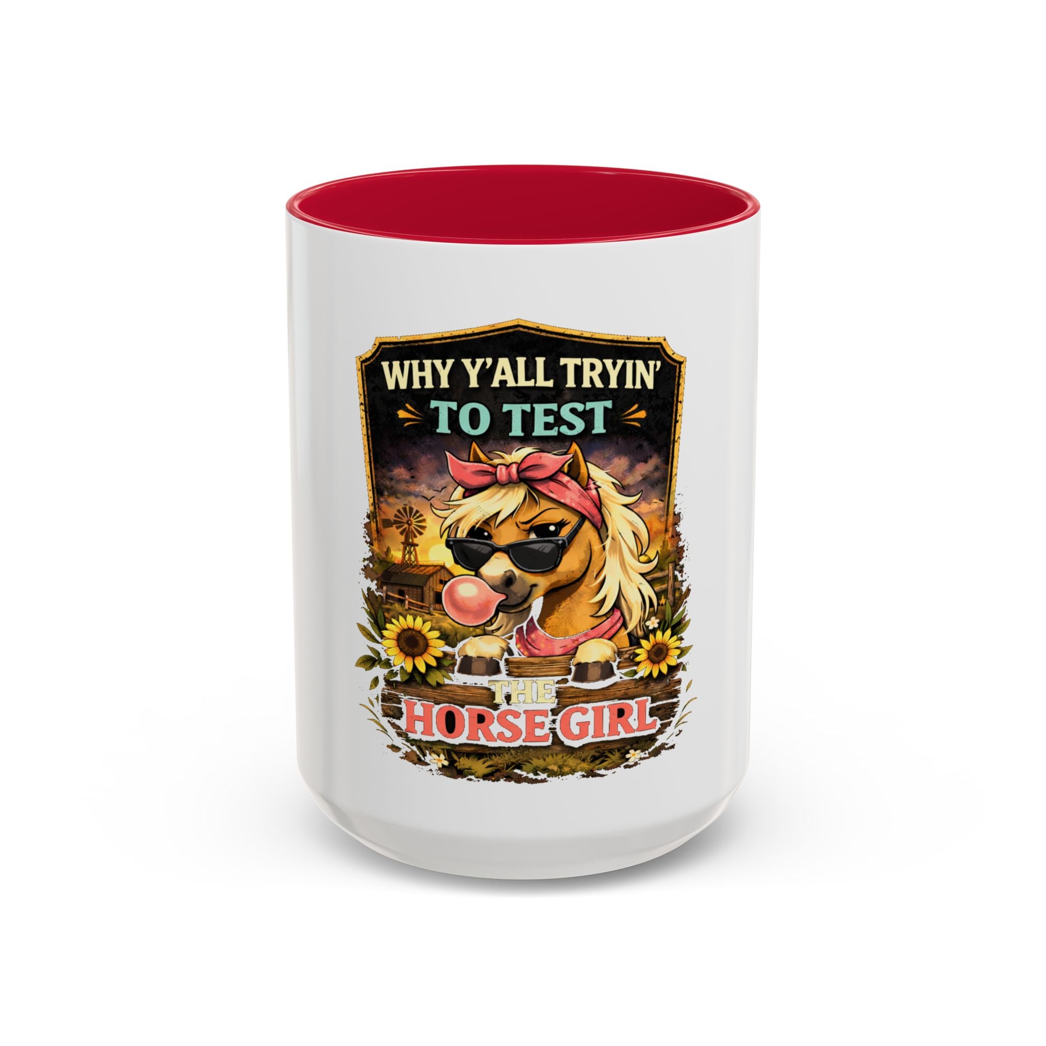 Why Y'all Tryin' to Test Horse Girl mug | Colorful 11oz 15oz ceramic HorseGirlsBrand