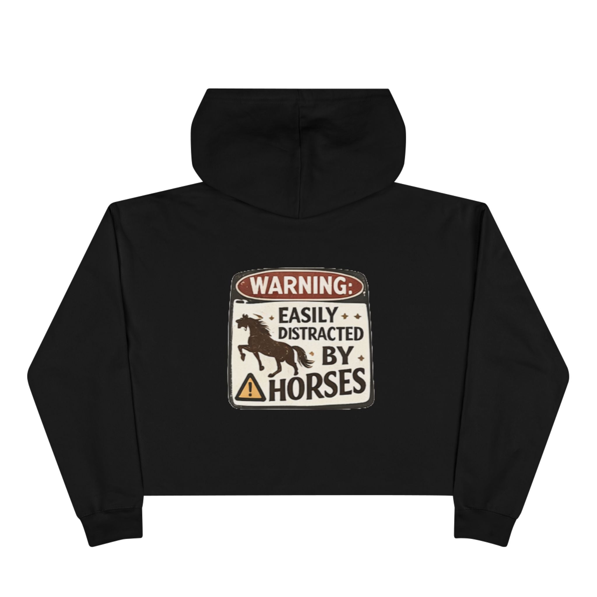 Easily Distracted by Horses Crop Hoodie | Horse Silhouette Warning Sign HorseGirlsBrand