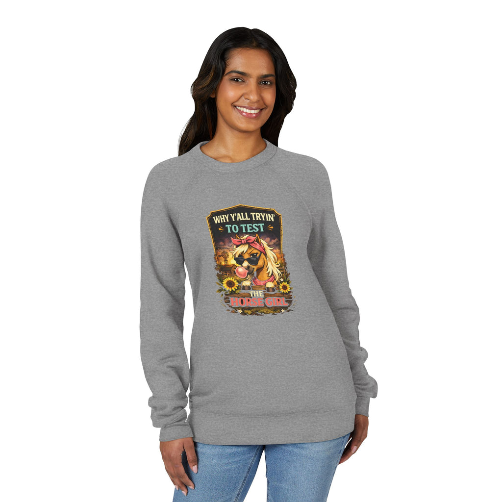 Why Y'all Tryin' to Test the Horse Girl Sweatshirt | Horse design, HorseGirlsBrand