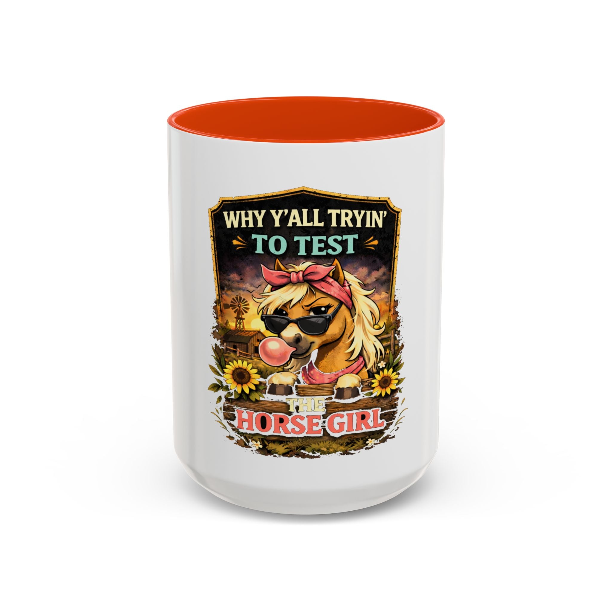 Why Y'all Tryin' to Test Horse Girl mug | Colorful 11oz 15oz ceramic HorseGirlsBrand