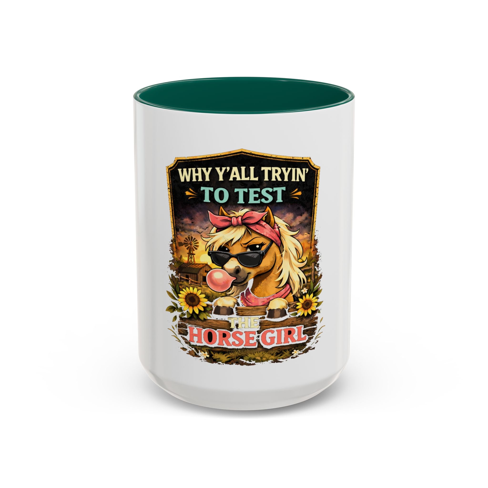 Why Y'all Tryin' to Test Horse Girl mug | Colorful 11oz 15oz ceramic HorseGirlsBrand