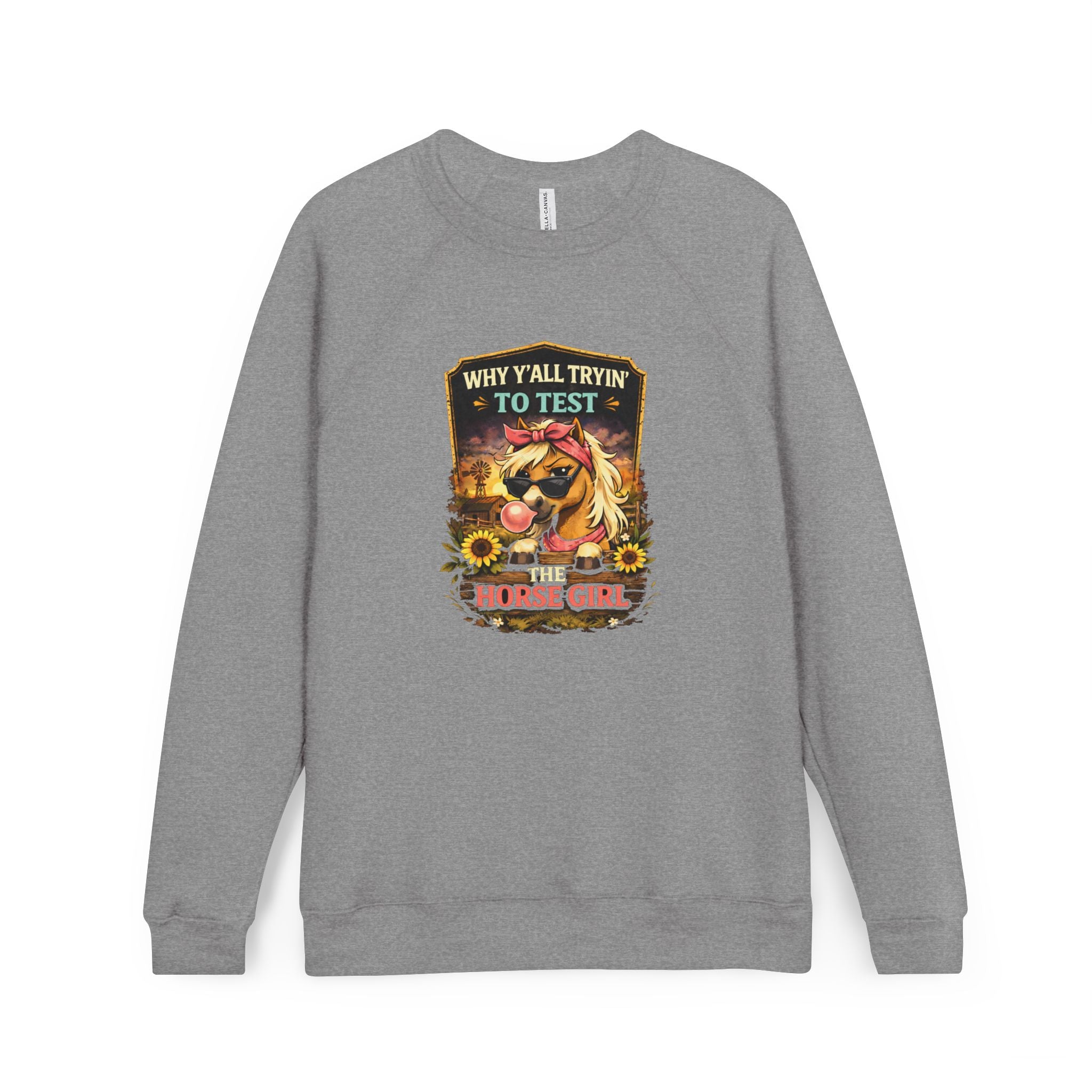 Why Y'all Tryin' to Test the Horse Girl Sweatshirt | Horse design, HorseGirlsBrand