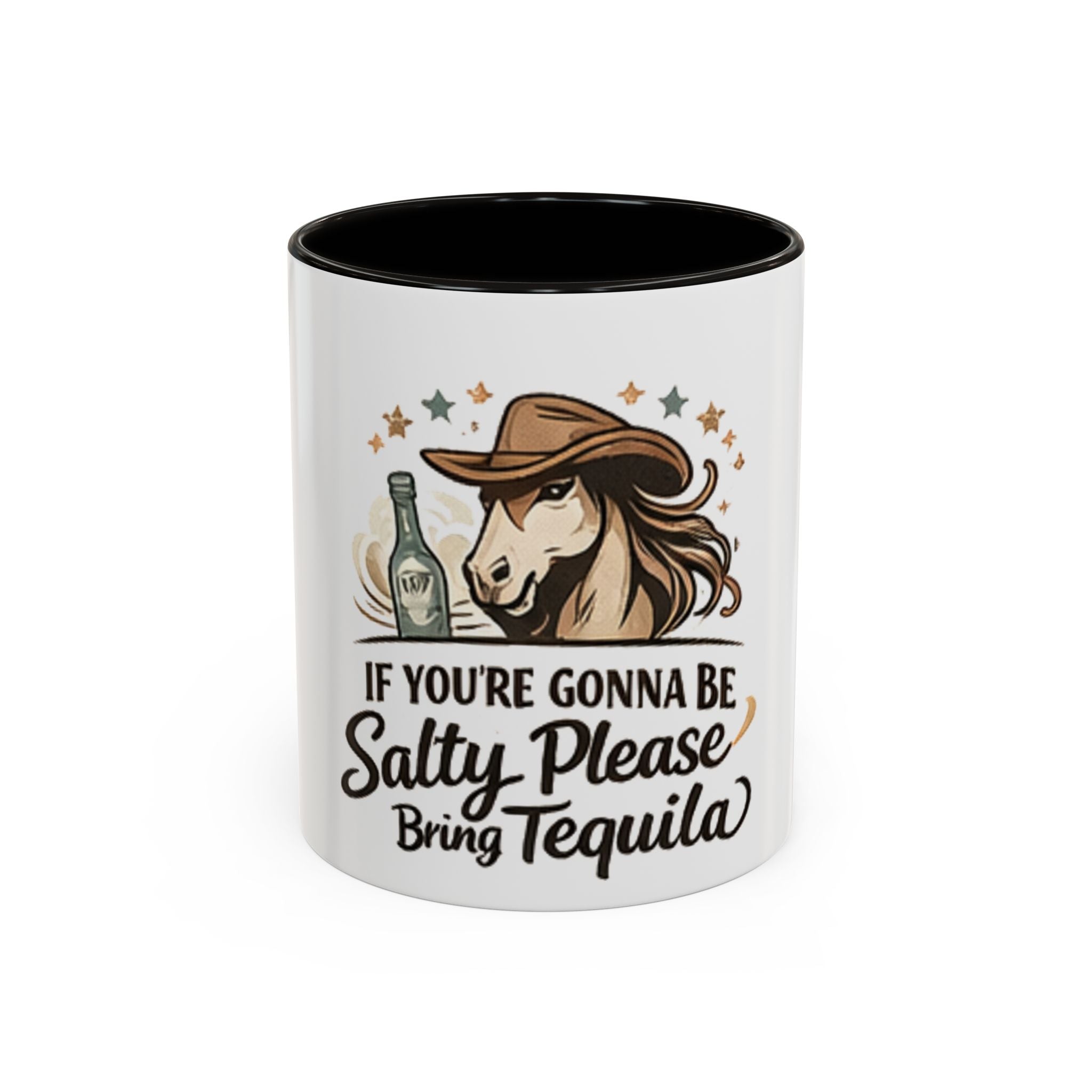 If You're Gonna Be Salty Please Bring Tequila Mug | 11oz. 15oz. HorseGirlsBrand