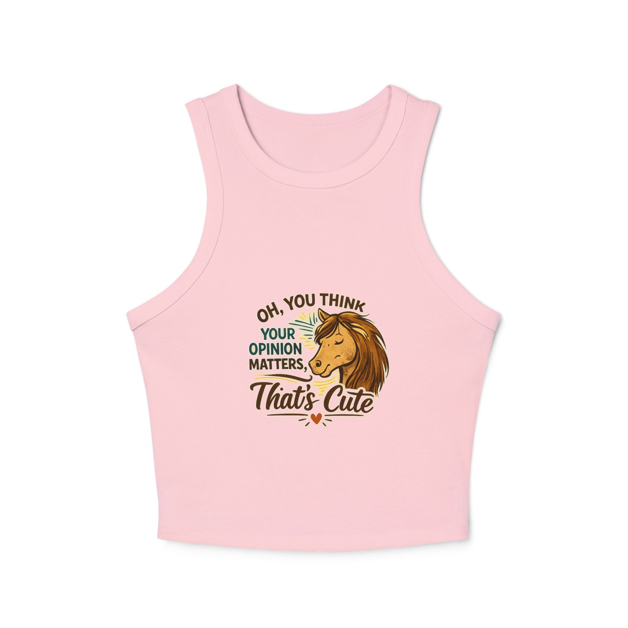 Sassy Horse Illustration Oh You Think Your Opinion Matters Tank Top HorseGirlsbrand