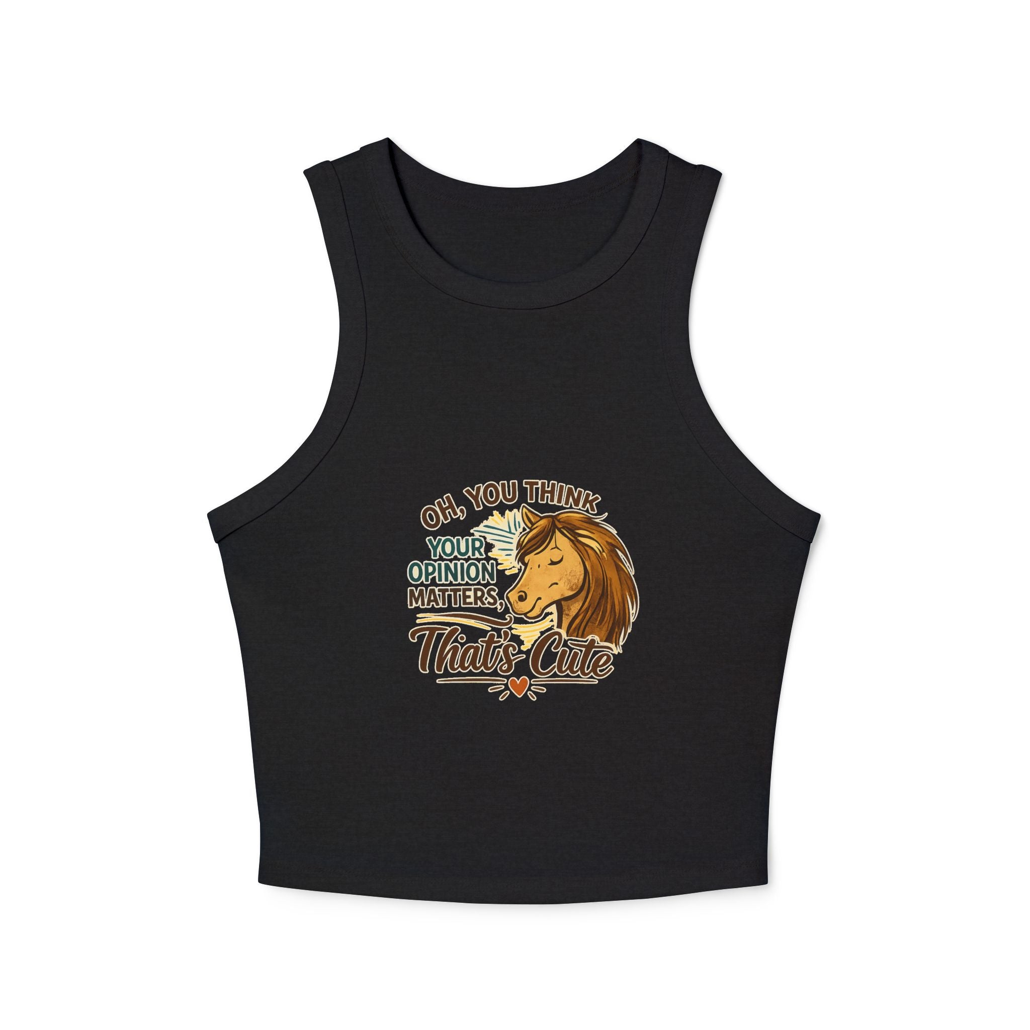 Sassy Horse Illustration Oh You Think Your Opinion Matters Tank Top HorseGirlsbrand