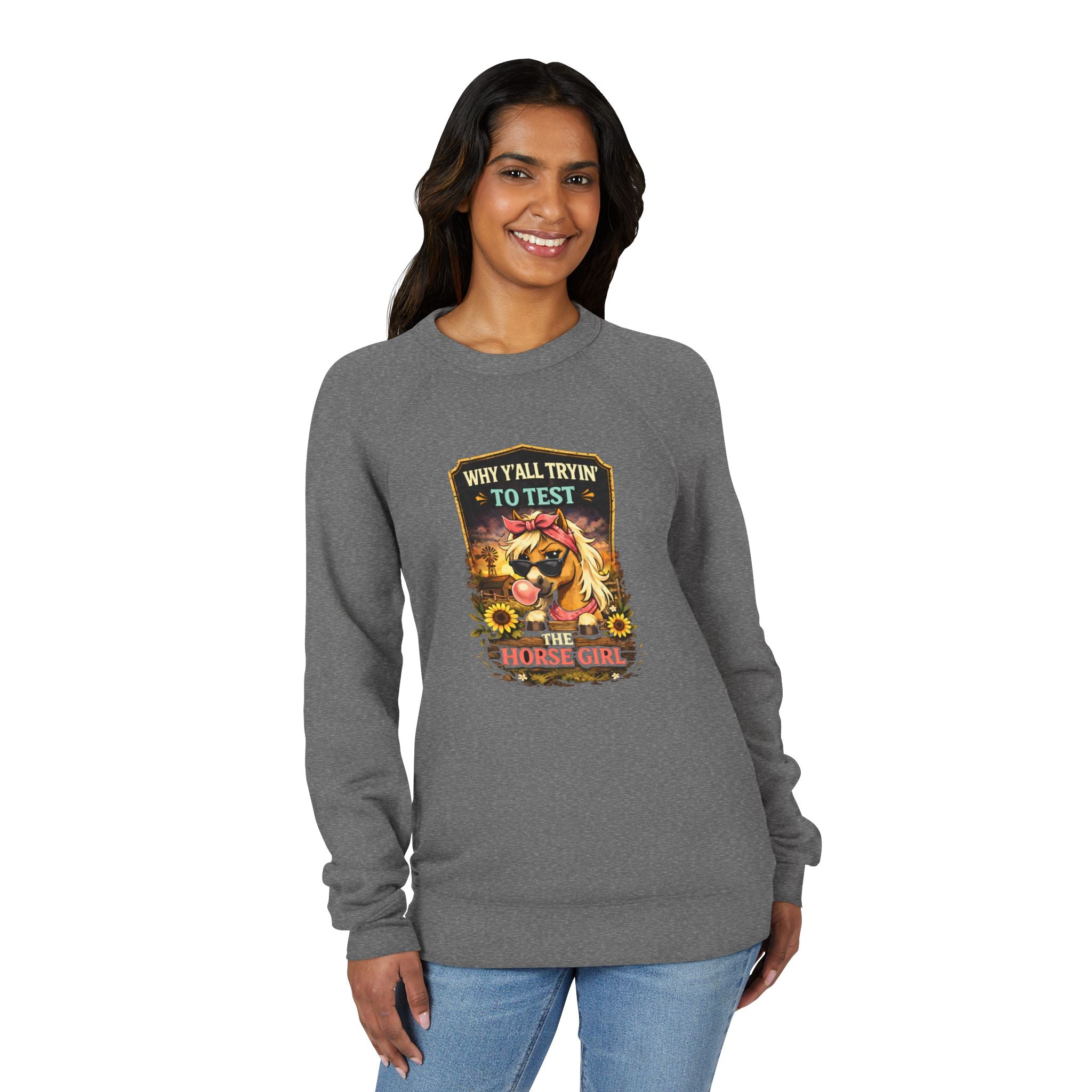 Why Y'all Tryin' to Test the Horse Girl Sweatshirt | Horse design, HorseGirlsBrand