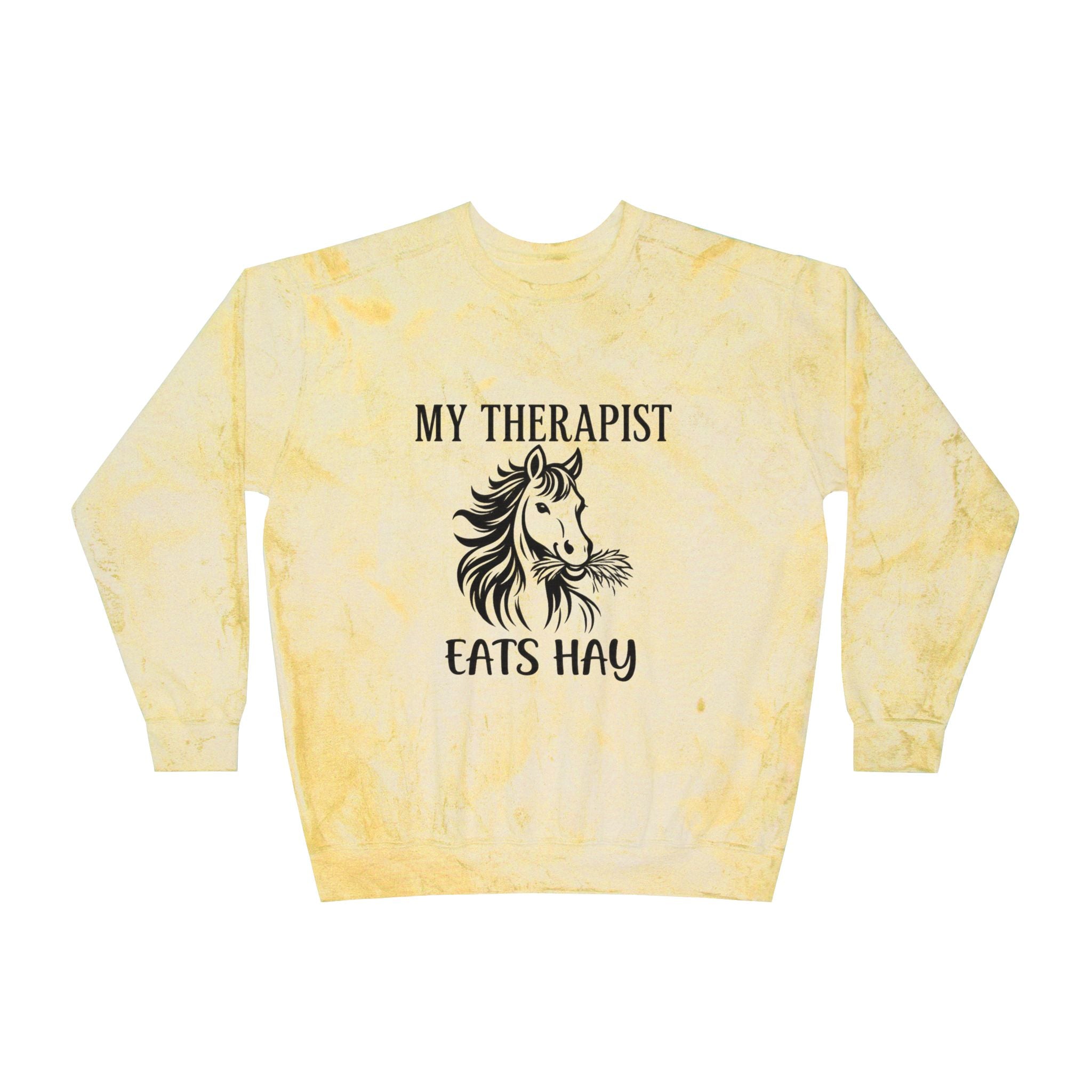 My Therapist Eats Hay horse graphic Sweatshirt | tie dye crewneck