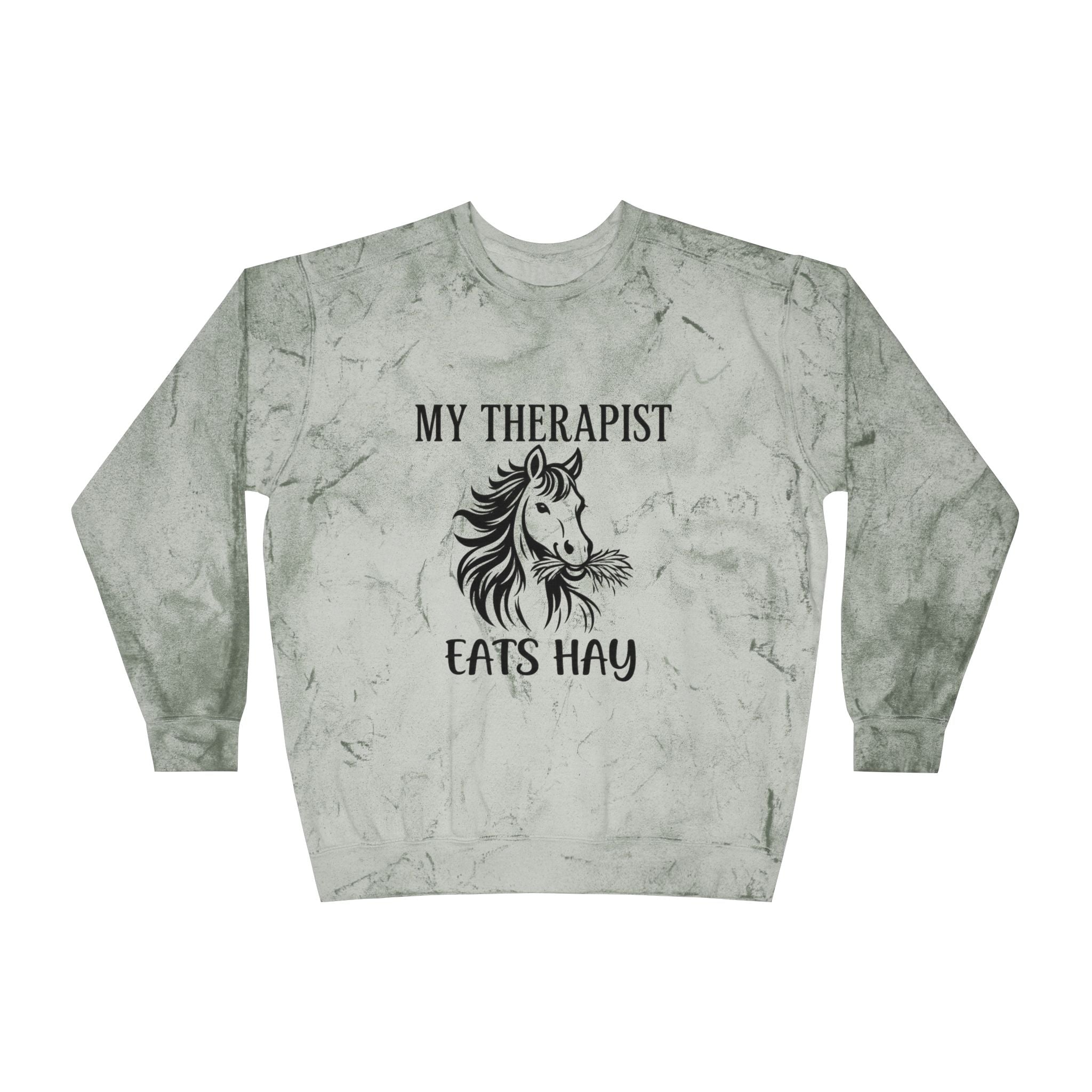 My Therapist Eats Hay horse graphic Sweatshirt | tie dye crewneck