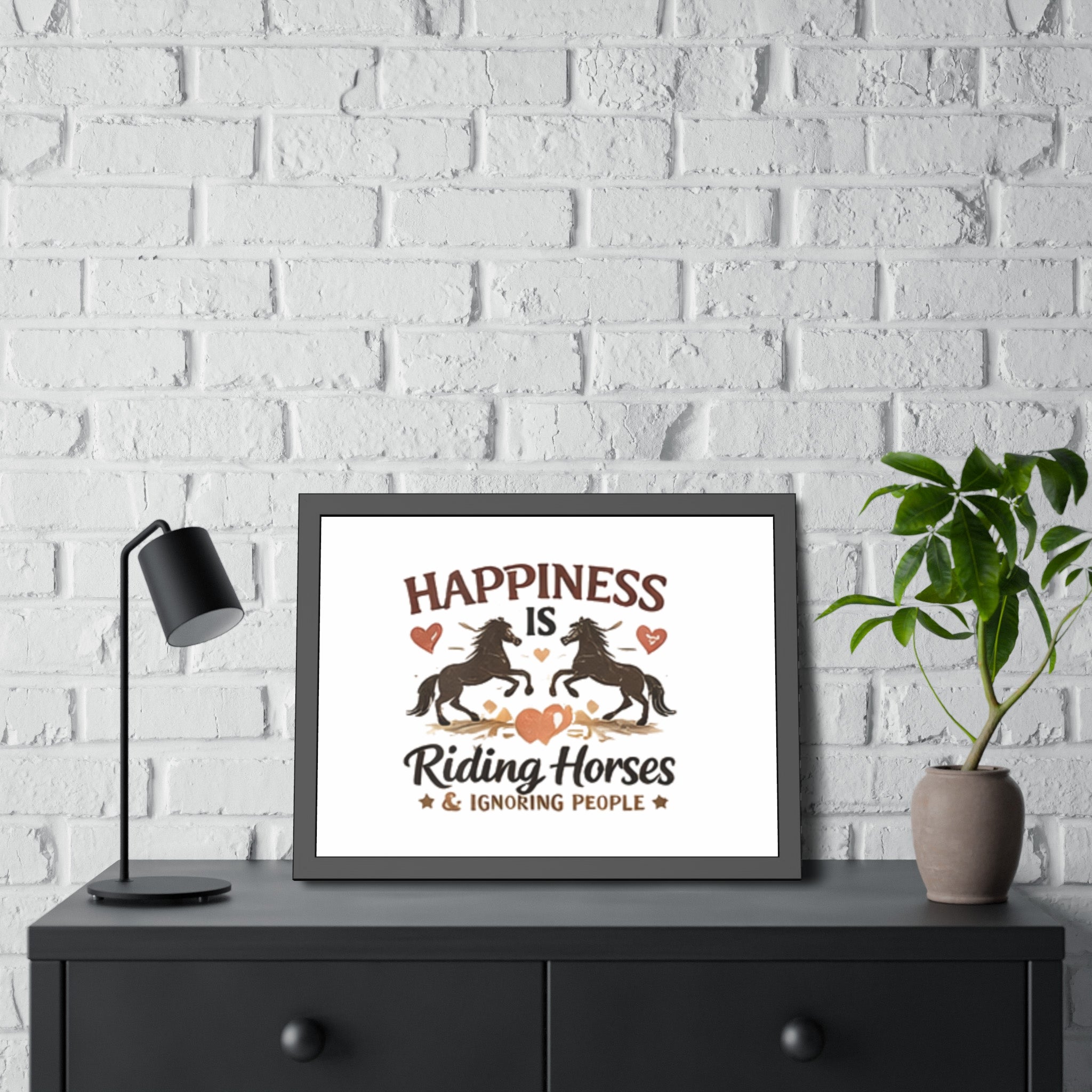 Happiness Is Riding Horses And Ignoring People Framed Poster | Barn Art HorseGirlsBrand