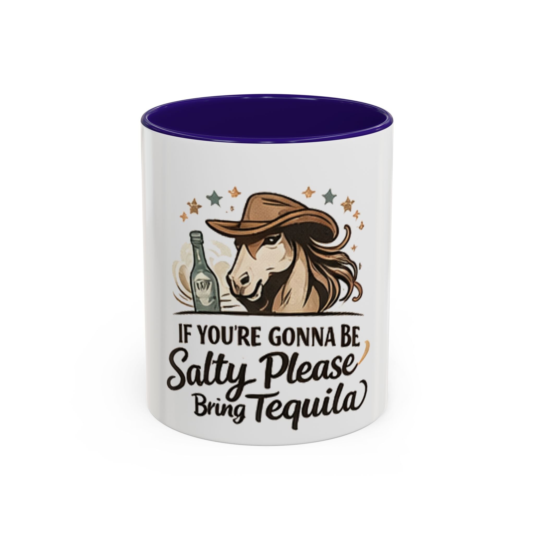 If You're Gonna Be Salty Please Bring Tequila Mug | 11oz. 15oz. HorseGirlsBrand