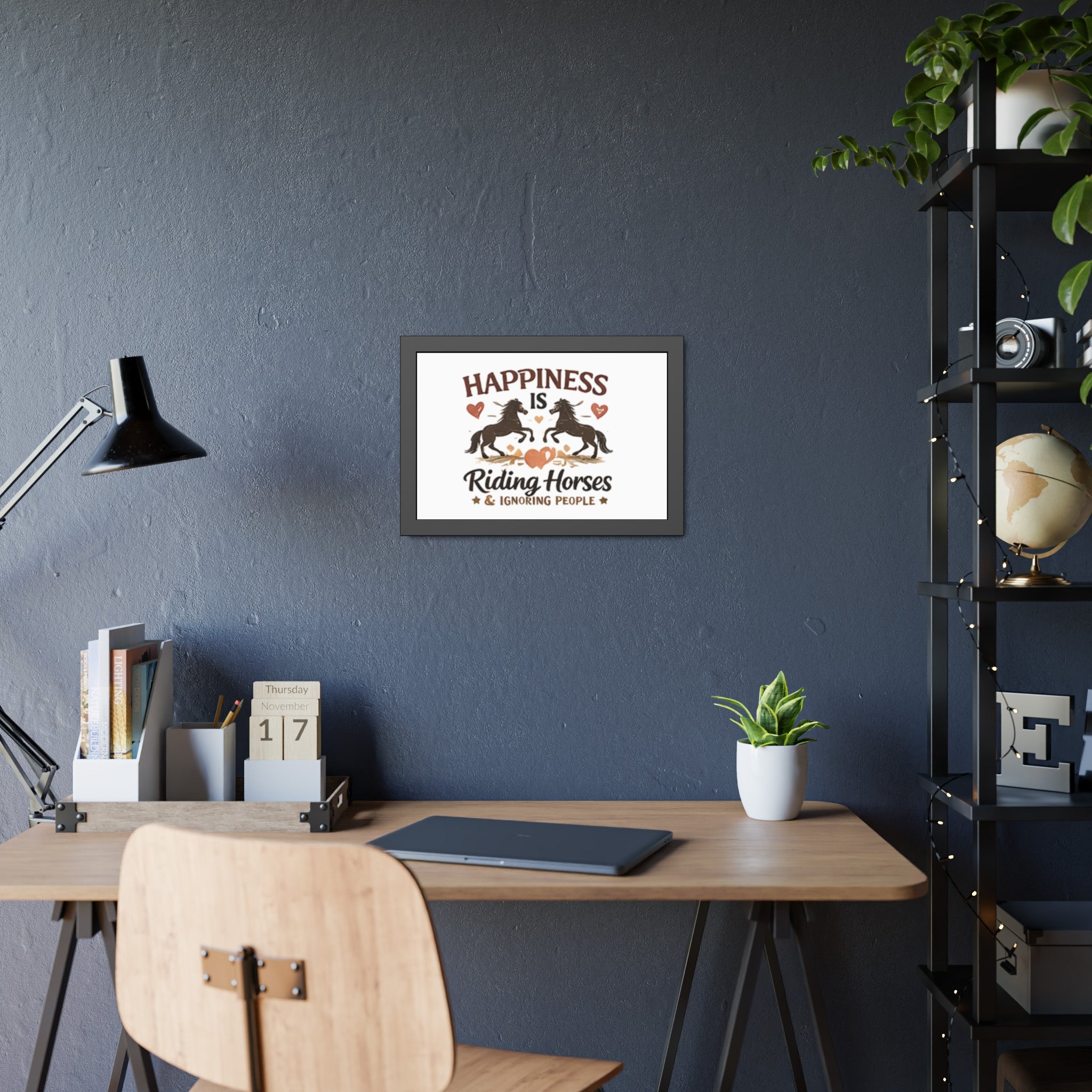 Happiness Is Riding Horses And Ignoring People Framed Poster | Barn Art HorseGirlsBrand