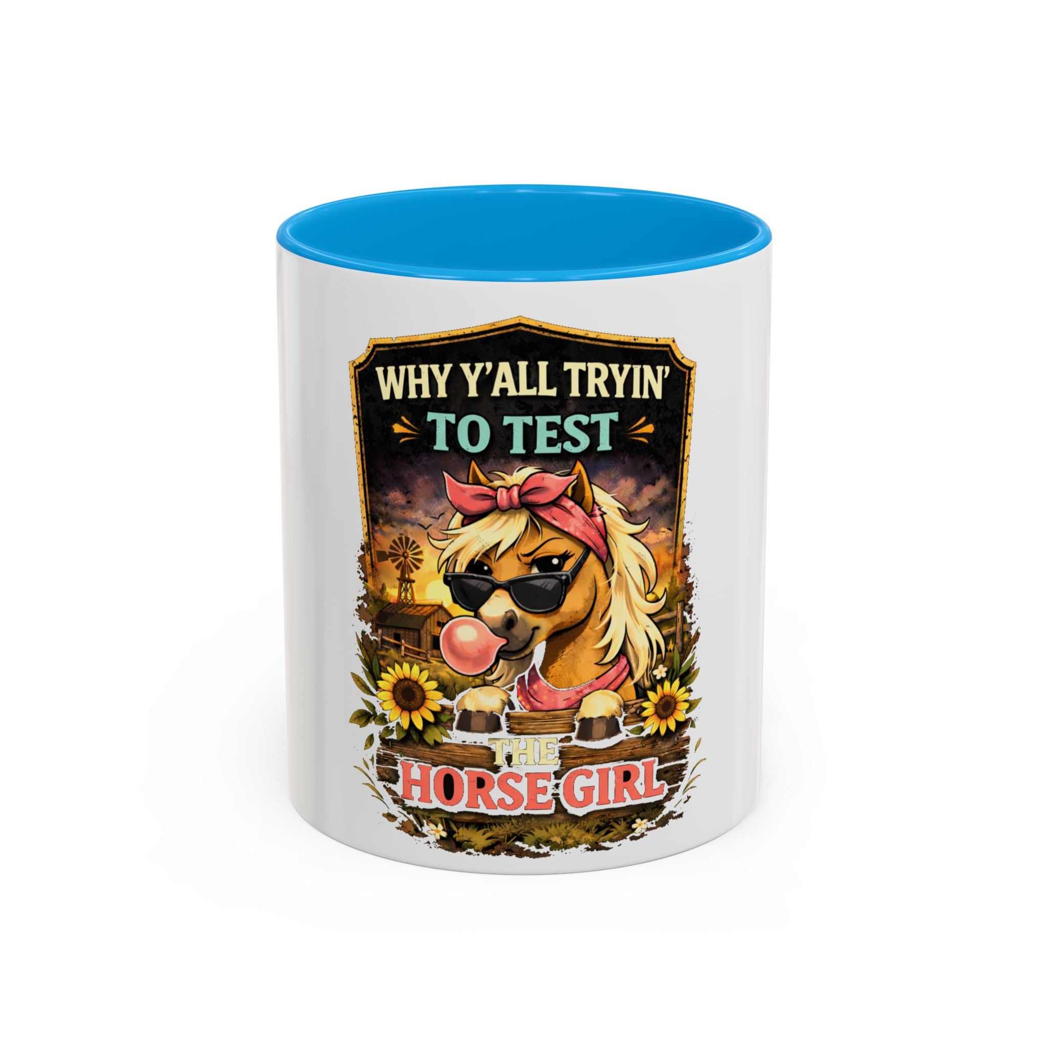Why Y'all Tryin' to Test Horse Girl mug | Colorful 11oz 15oz ceramic HorseGirlsBrand