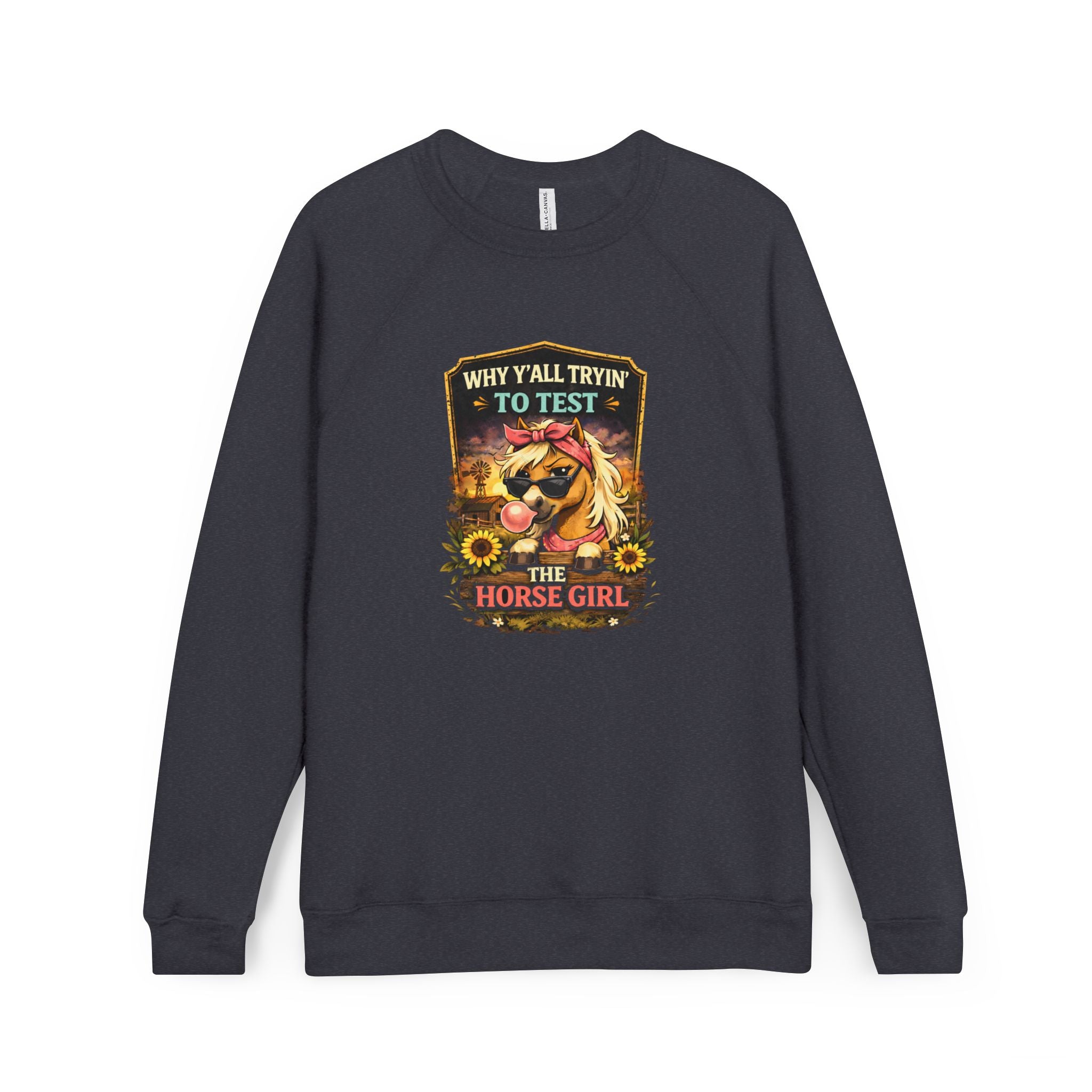 Why Y'all Tryin' to Test the Horse Girl Sweatshirt | Horse design, HorseGirlsBrand